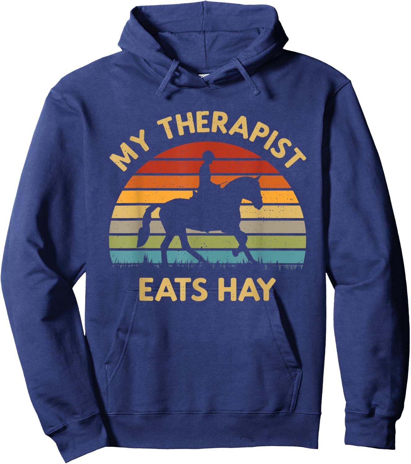 My Therapist Eats Hay - Retro Horse Lover Horse Rider Saying Hoodie - Hoodie | Navy