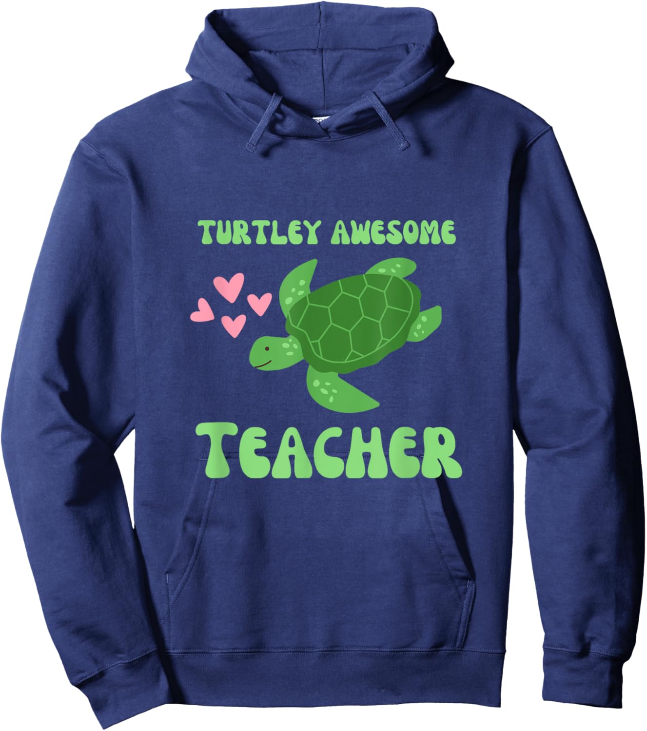 Turtley Awesome Teacher Love Turtles Hoodie - Hoodie | Navy
