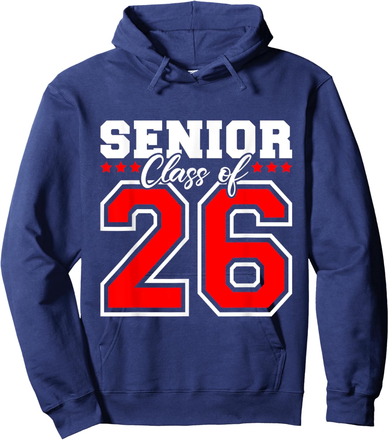 Senior 2026 Class of 2026 Seniors Graduation 2026 Senior 26 Hoodie - Hoodie | Navy
