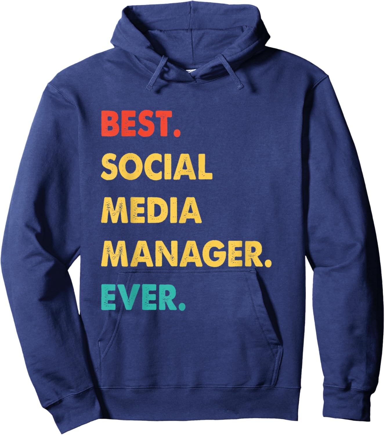 Social Media Manager Retro Best Social Media Manager Ever Hoodie - Hoodie | Navy