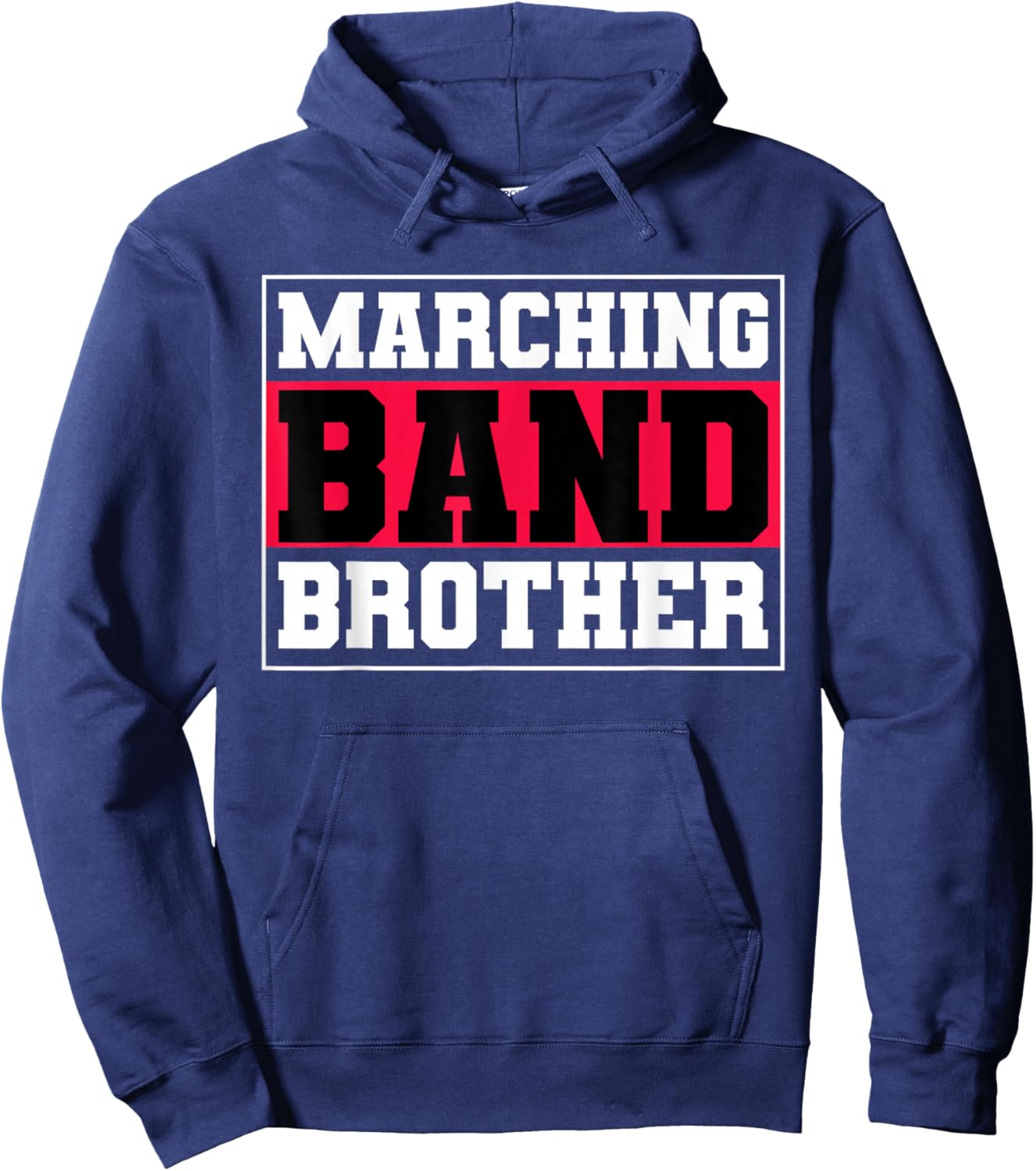 Marching Band Brother Music Musician Musical Parade Hoodie - Hoodie | Navy