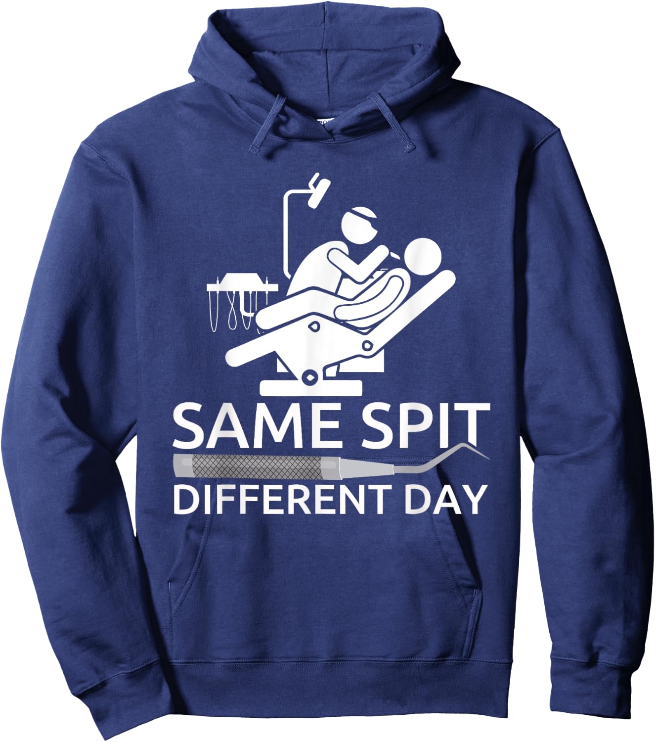 Funny Dentist - Same Spit Different Day - Dental Chair Hoodie - Hoodie | Navy