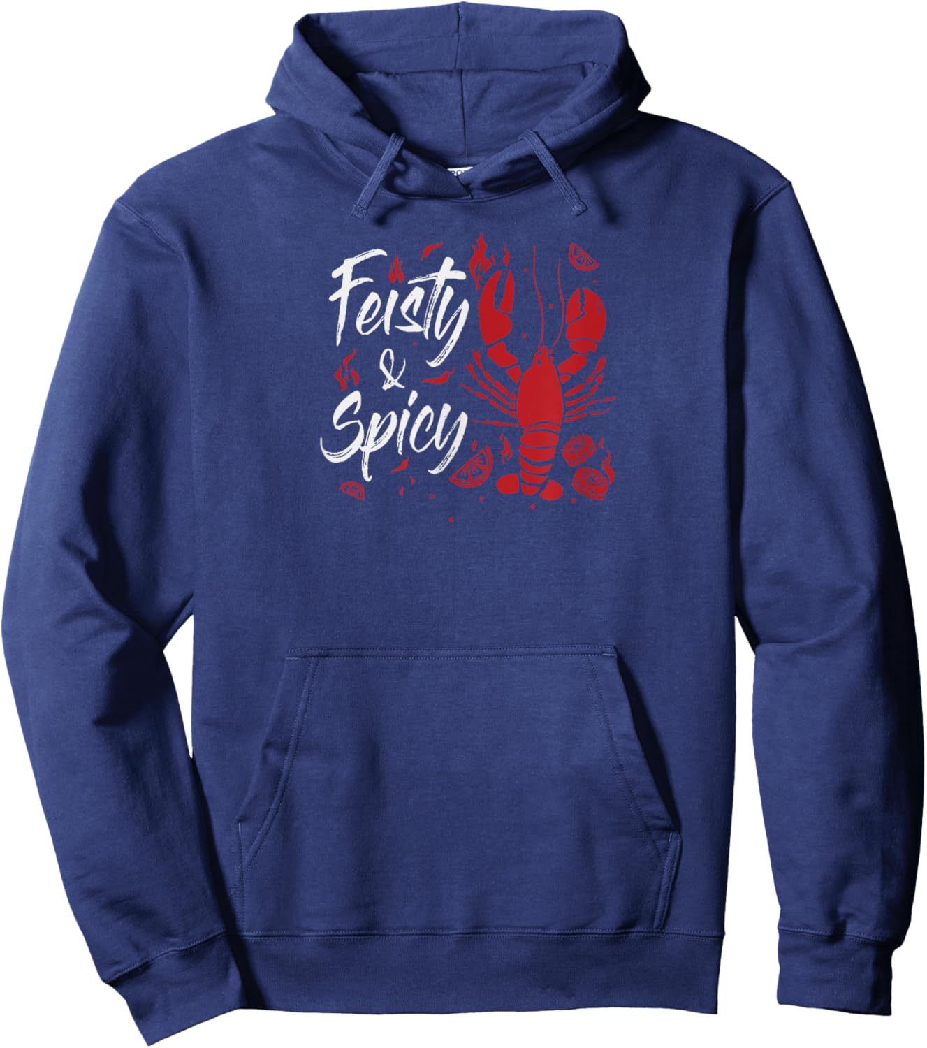 Feisty And Spicy Crawfish Funny Boil Cajun Crawfish Hoodie - Hoodie | Navy