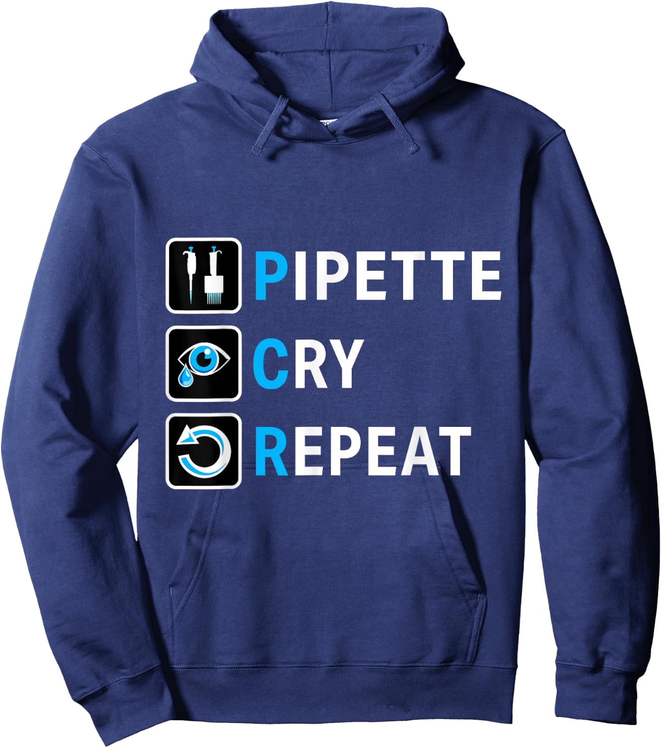 PCR Pipette Cry Repeat for DNA Lab Scientists Hoodie - Hoodie | Navy