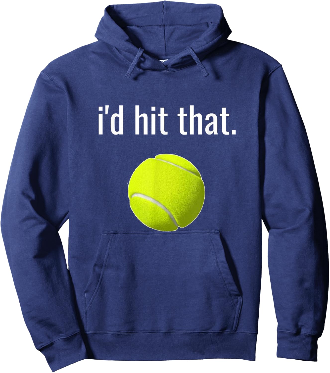 I'd Hit That Tennis Humor Funny Tennis Lover Gift Hoodie - Hoodie | Navy