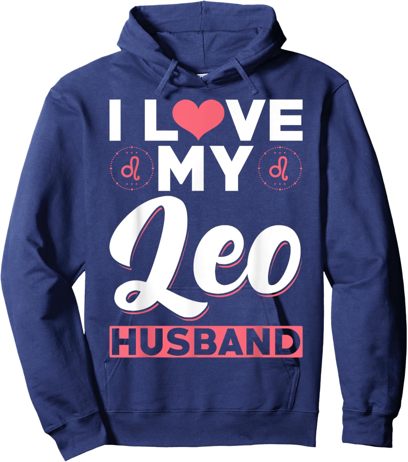 Leo Zodiac Husband - I love my Leo Husband Hoodie - Hoodie | Navy