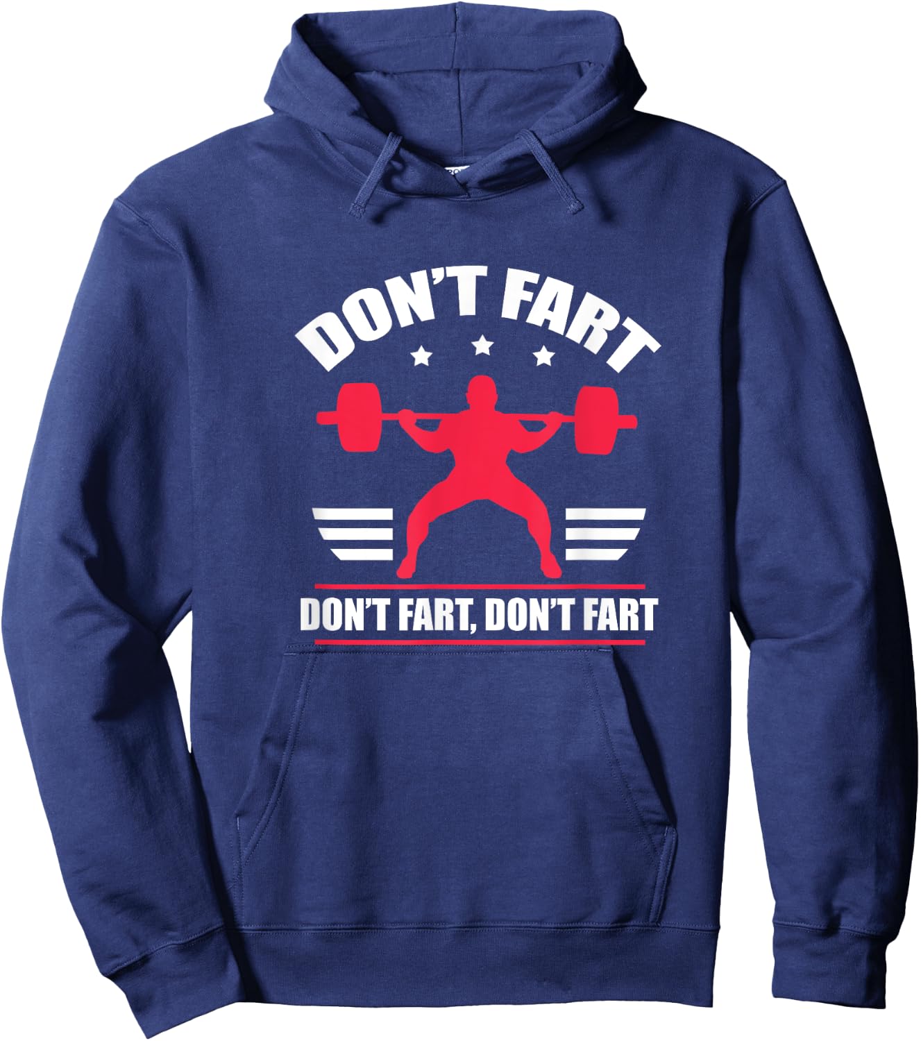 Don't Fart Funny Fitness Weightlifting Powerlifting Hoodie - Hoodie | Navy