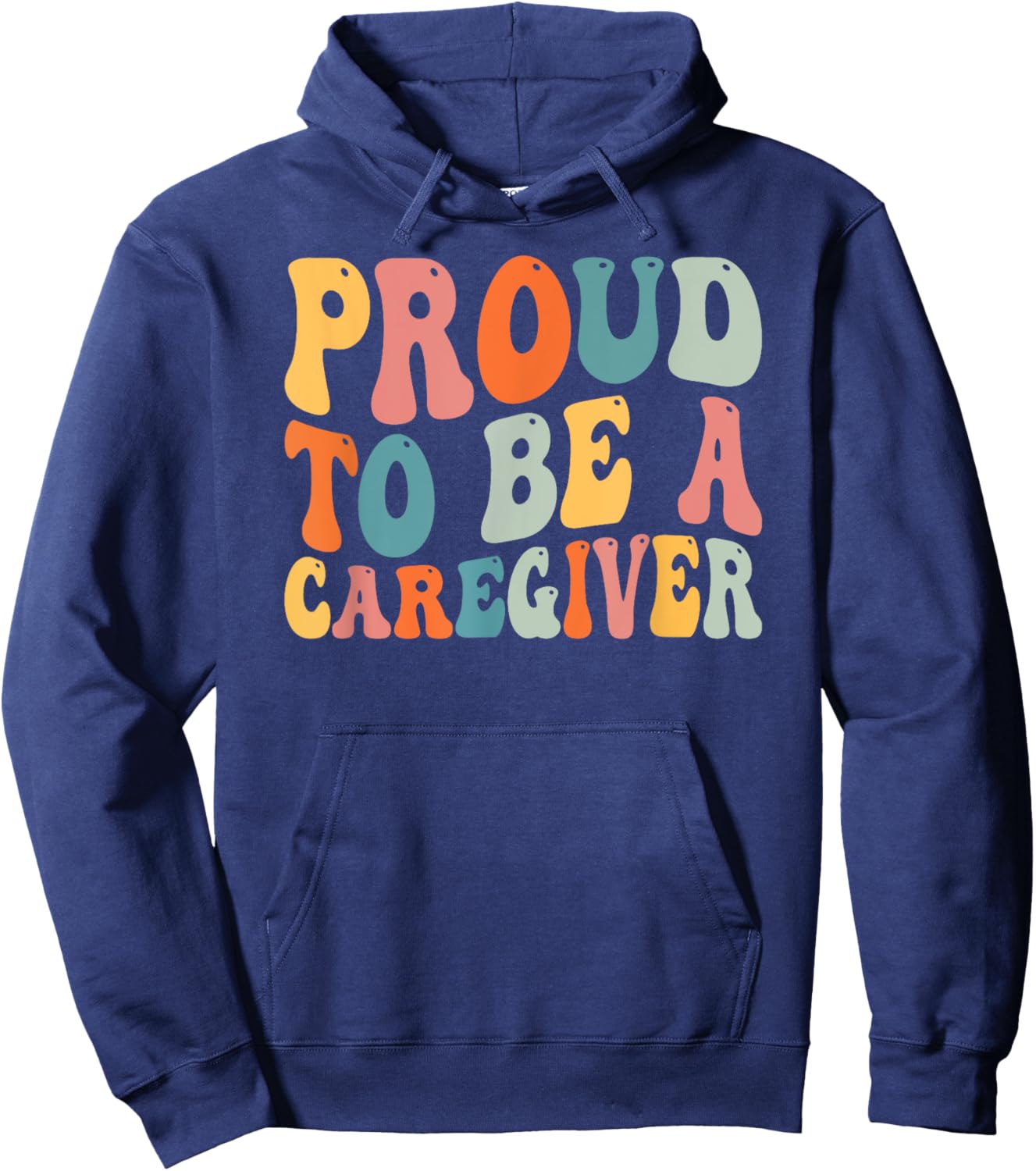 Proud To Be Caregiver Caregiving Nursing Caretaker Nurse Hoodie - Hoodie | Navy