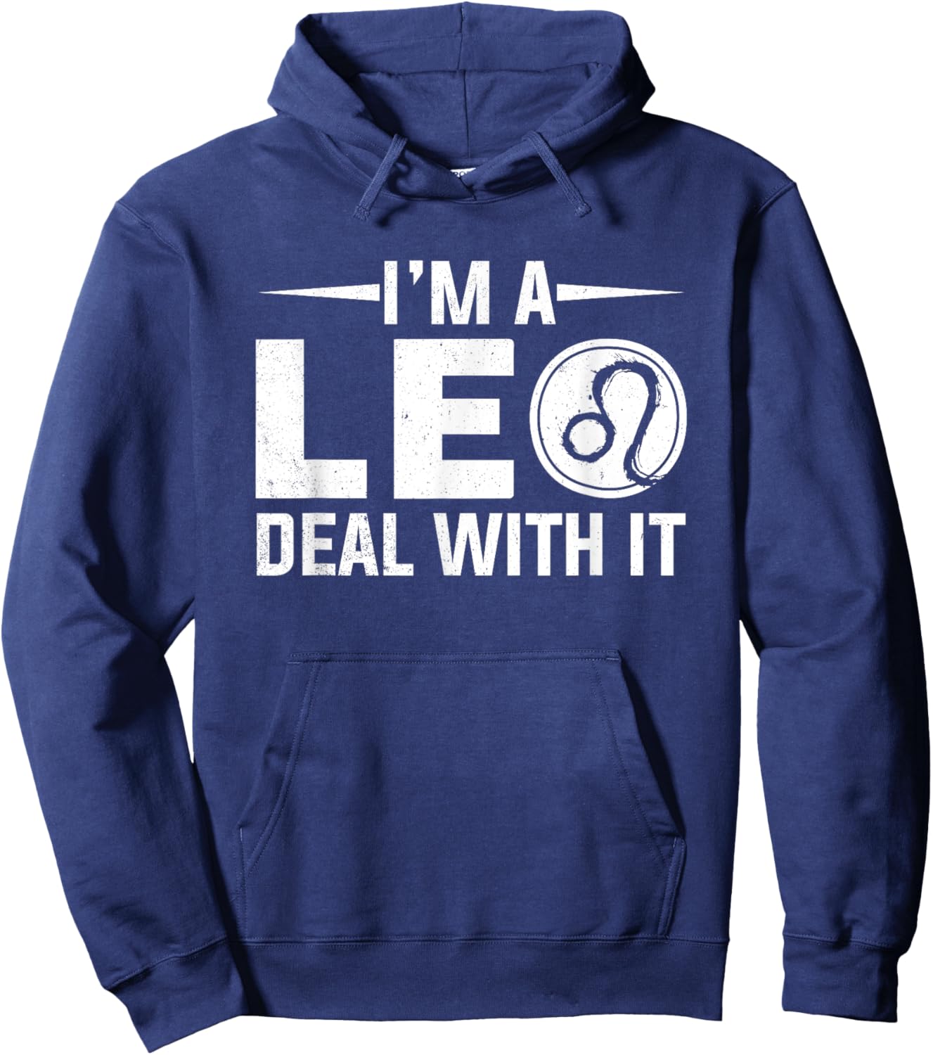 I'm A Leo Deal With It Astrology Birthday Zodiac Hoodie - Hoodie | Navy