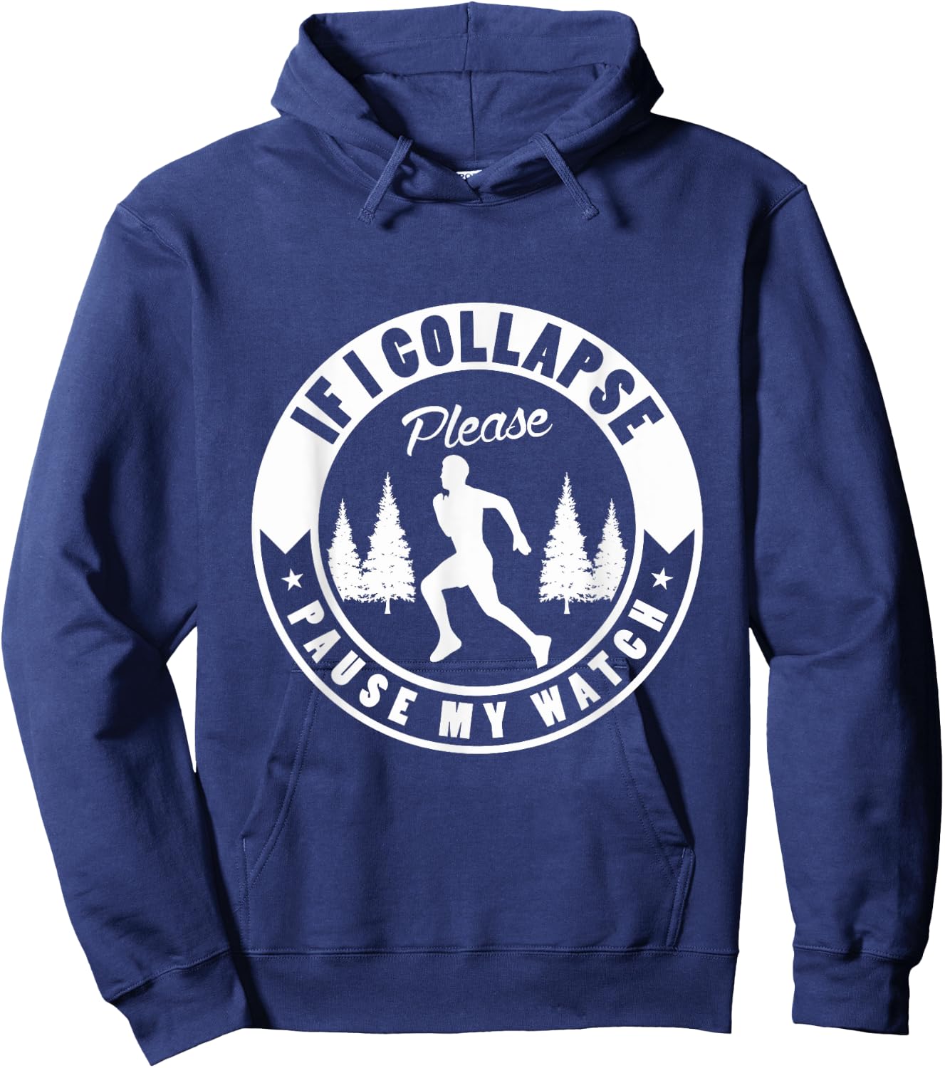 If I collapse please pause my watch Design for a Running Fan Hoodie - Hoodie | Navy