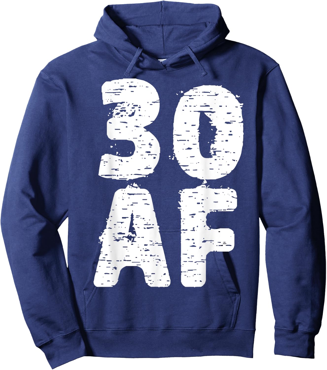 30 AF Great Dirty Thirty Anniversary Birthday Gift Hoodie - Hoodie | Navy