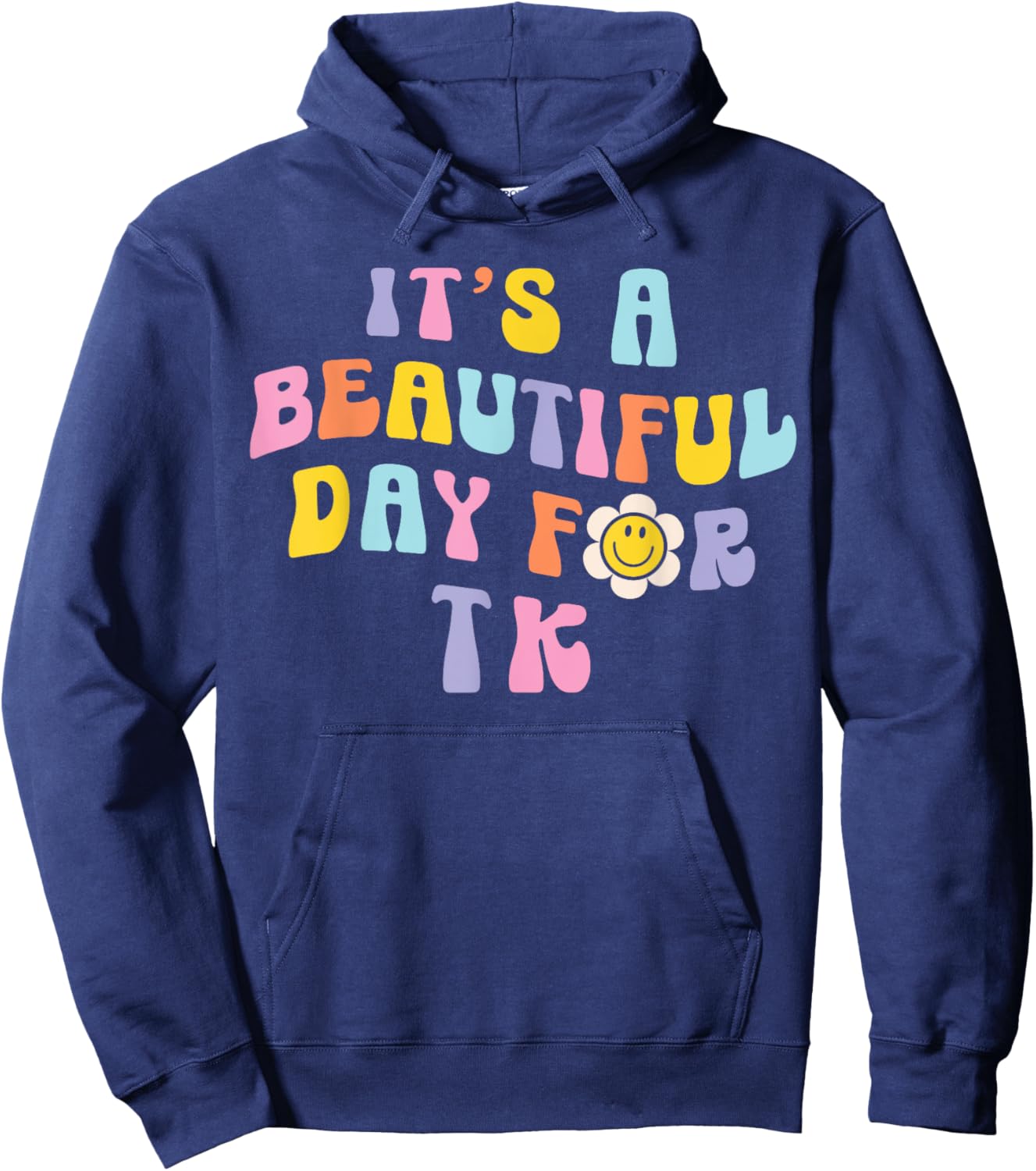 It’s a Beautiful Day for TK Learning Retro Teacher Students Women Girls Kids Hoodie - Hoodie | Navy