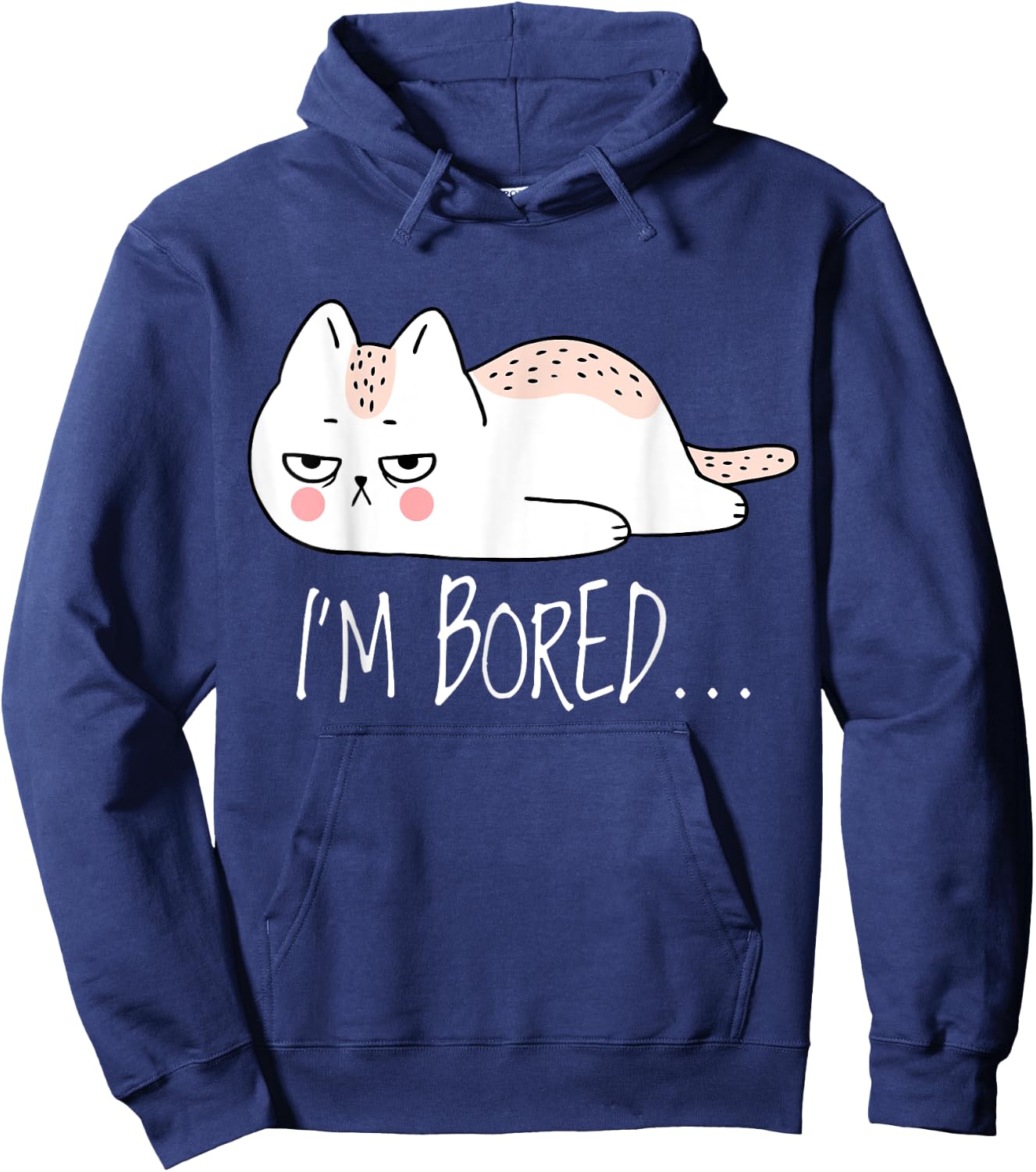 Funny Sarcastic Cat I'm Bored Women Girl Men Boy Adult Gift Hoodie - Hoodie | Navy