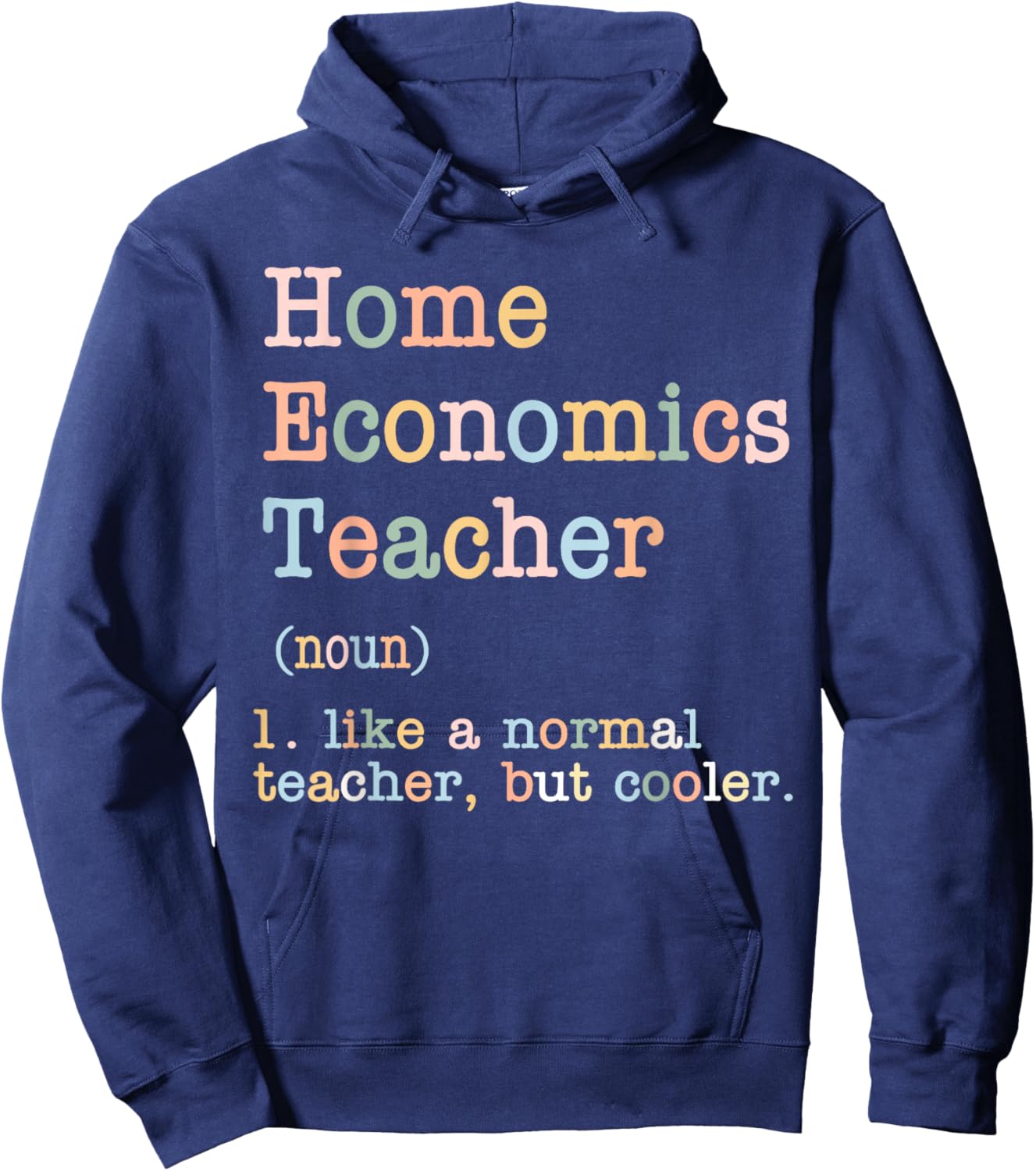 Home Economics Teacher Like A Normal Teacher Hoodie - Hoodie | Navy