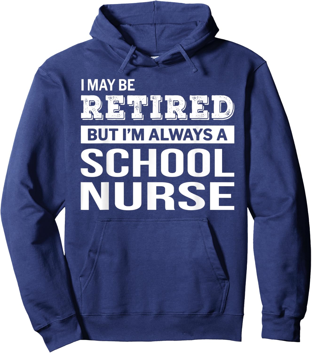 Retired School Nurse Gift Funny Retirement Hoodie - Hoodie | Navy
