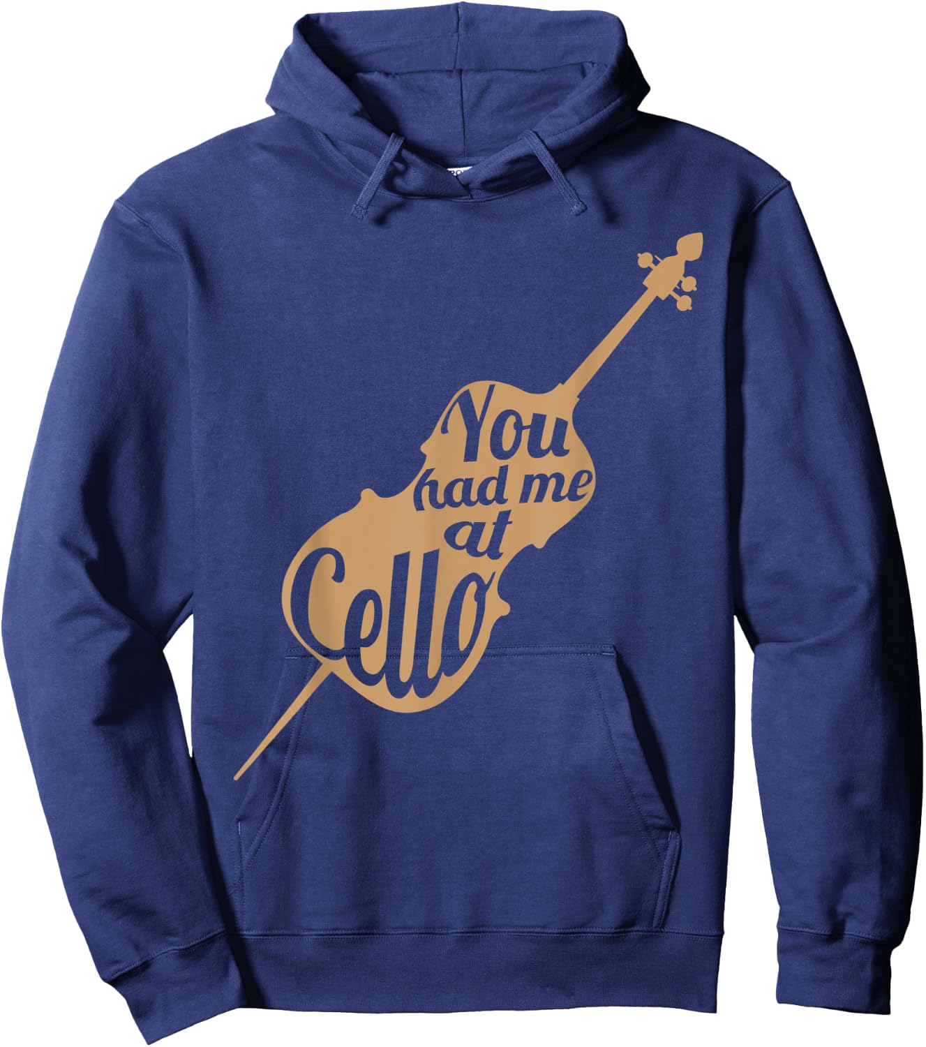 You had me at cello Gift Cello Player Cellist Shirt Hoodie - Hoodie | Navy