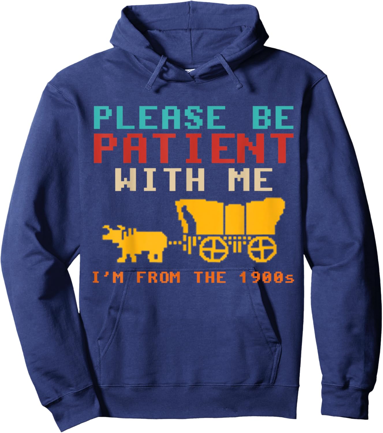 Funny Please Be Patient With Me I'm From The 1900s Vintage Hoodie - Hoodie | Navy