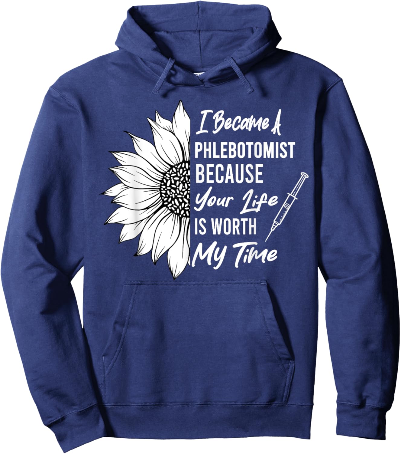 I Became A Phlebotomist Sunflower Phlebotomy Technician Hoodie - Hoodie | Navy