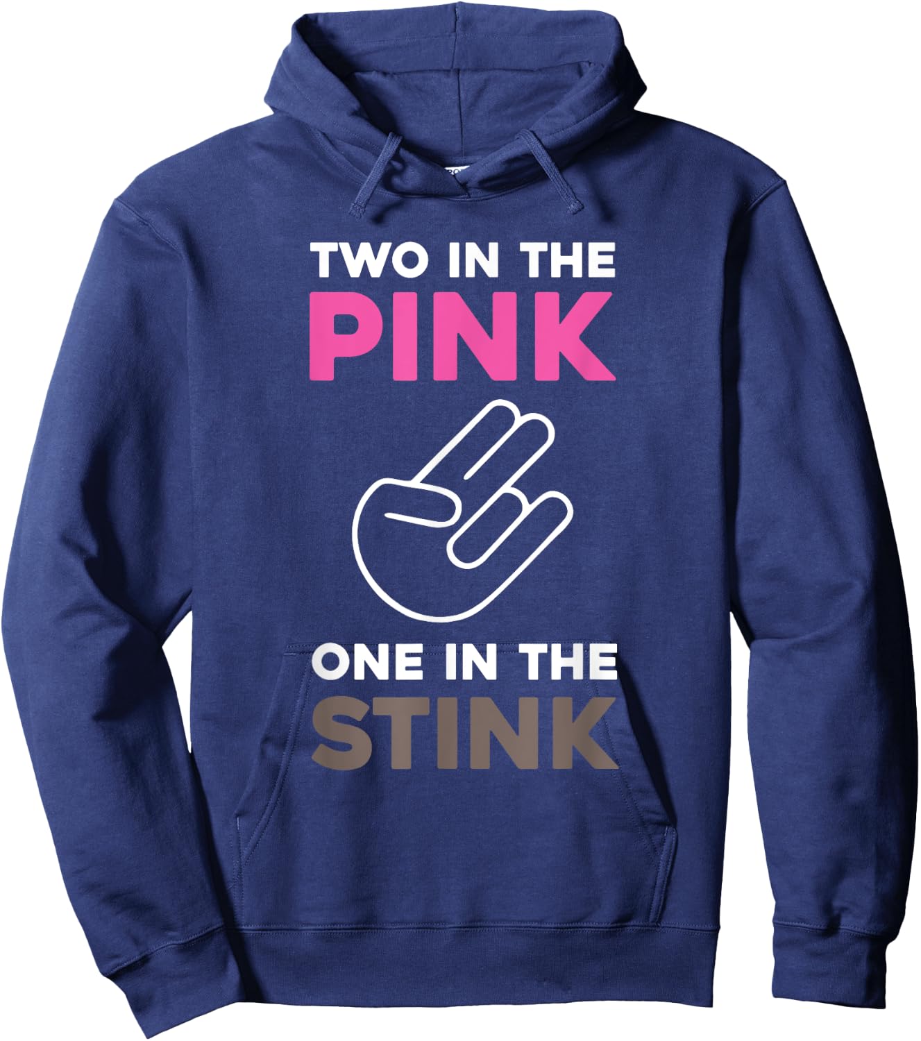 The Shocker, Two in the Pink, One in the Stink Hoodie - Hoodie | Navy