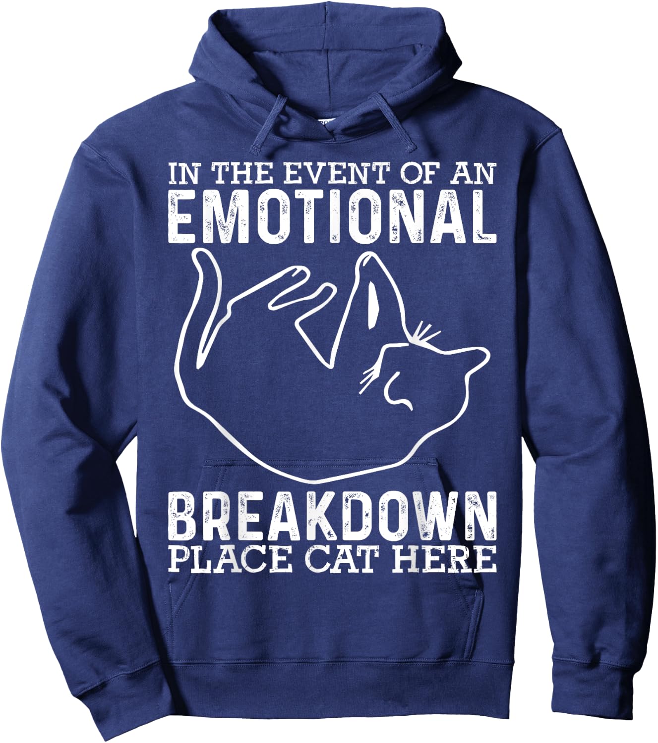 In The Event Of An Emotional Breakdown Place Cat Here Joke Women Hoodie - Hoodie | Navy