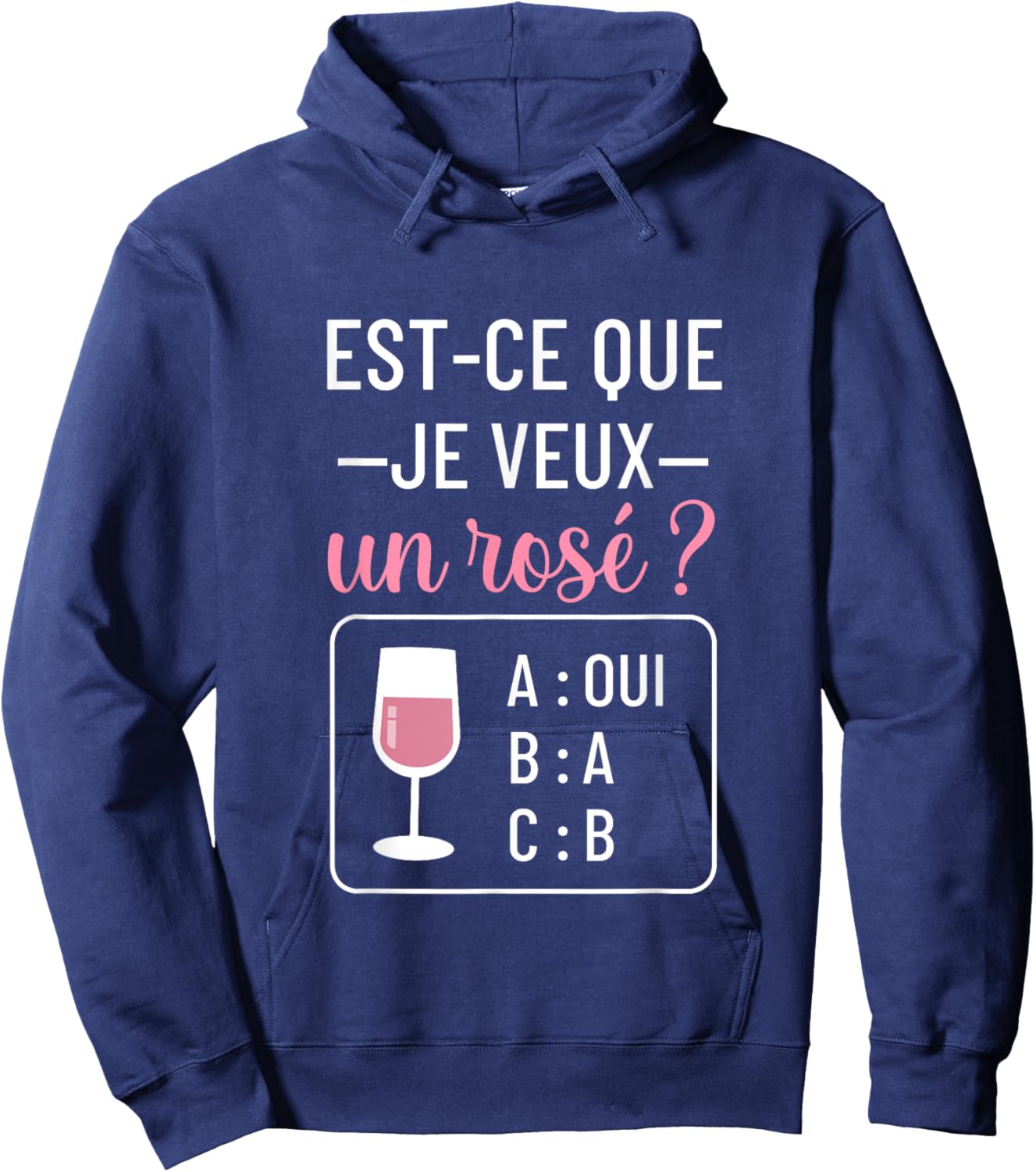 Est-ce que je veux un rosé cadeau drôle apéro humour femme Hoodie - Hoodie | Navy
