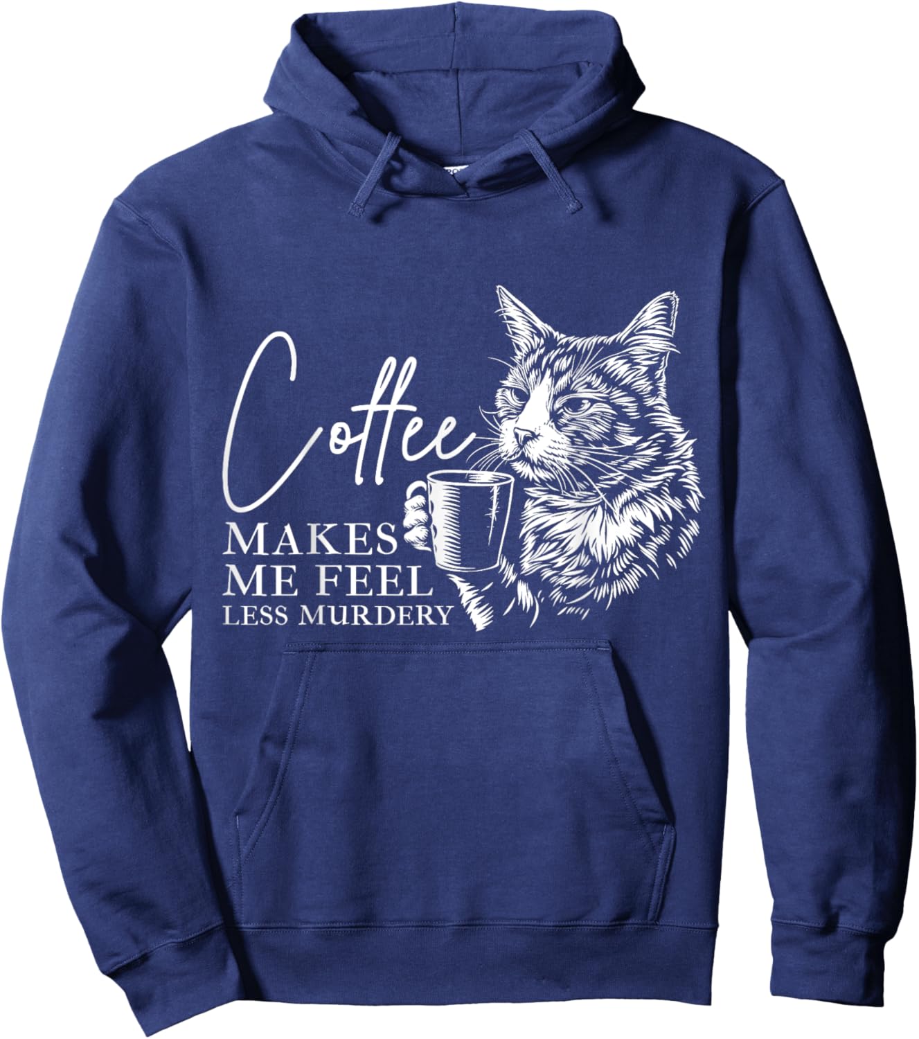 Coffee Makes Me Feel Less Murdery Barista Funny Cat Lover Hoodie - Hoodie | Navy