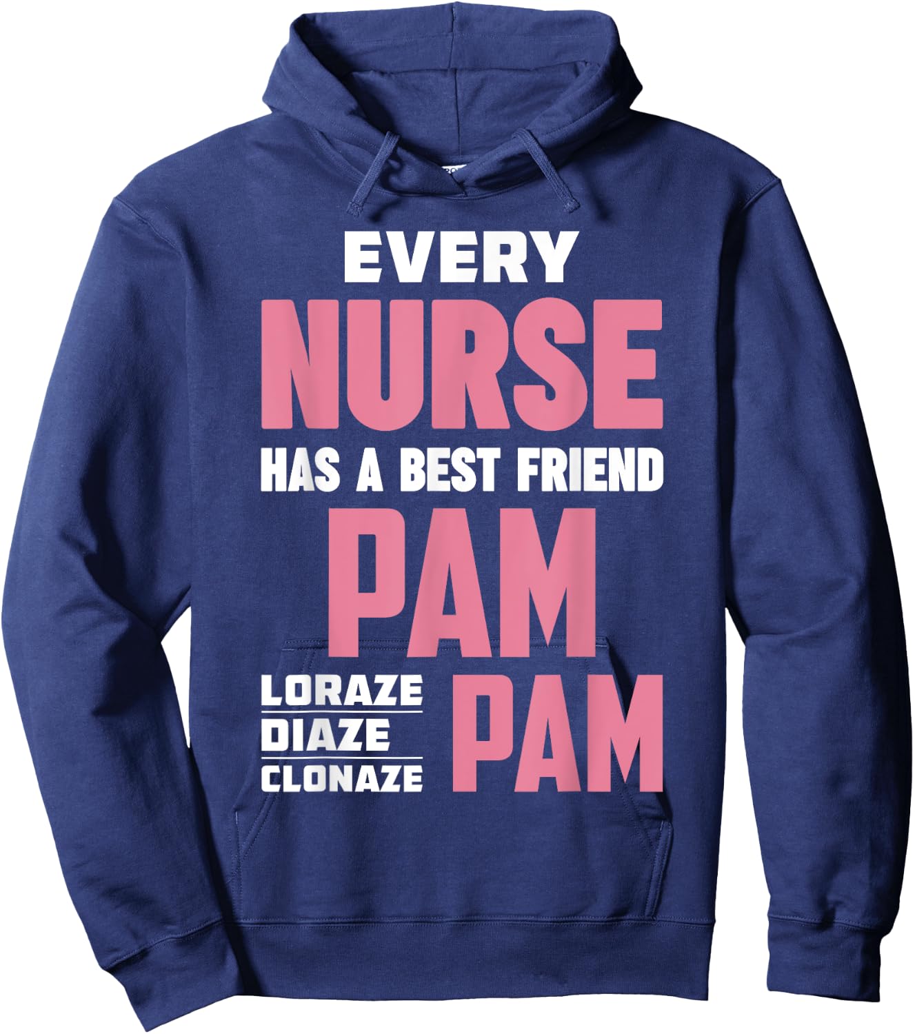 Funny RN Nurse Best Friend Pam Diazepam Lorazepam Hoodie - Hoodie | Navy