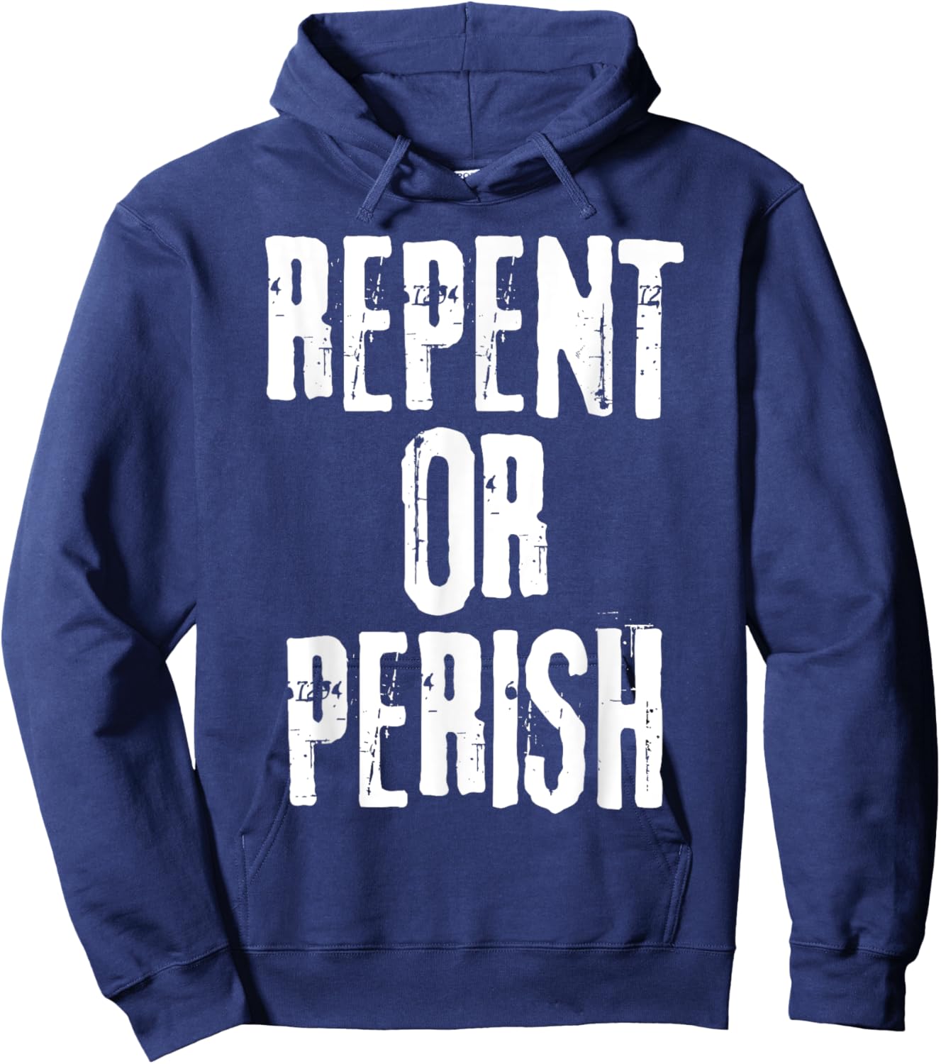 Repent Or Perish Bible Verse Religious Christian Quote Hoodie - Hoodie | Navy