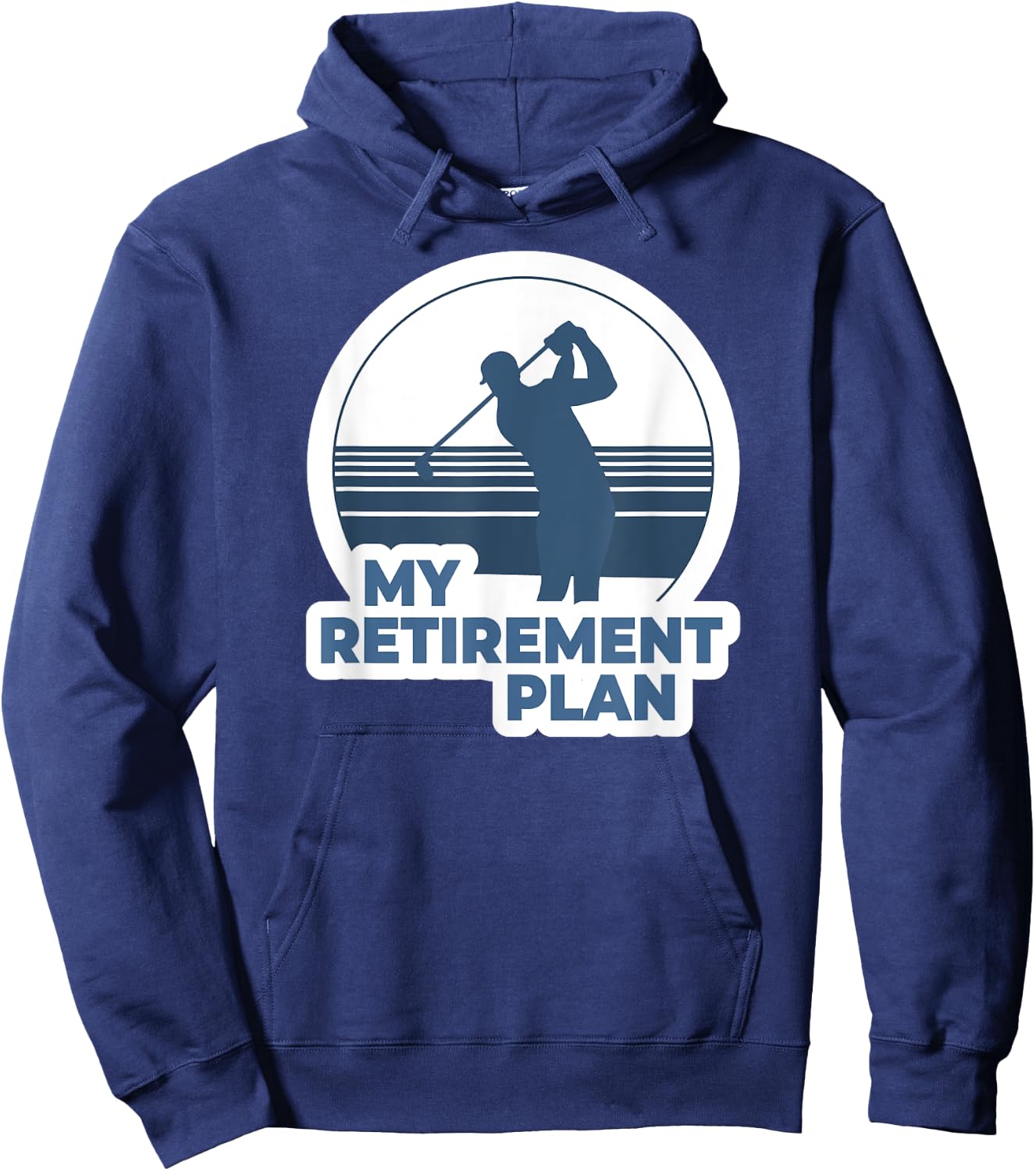 Funny Golf Shirts My Retirement Plan Golf Hoodie - Hoodie | Navy