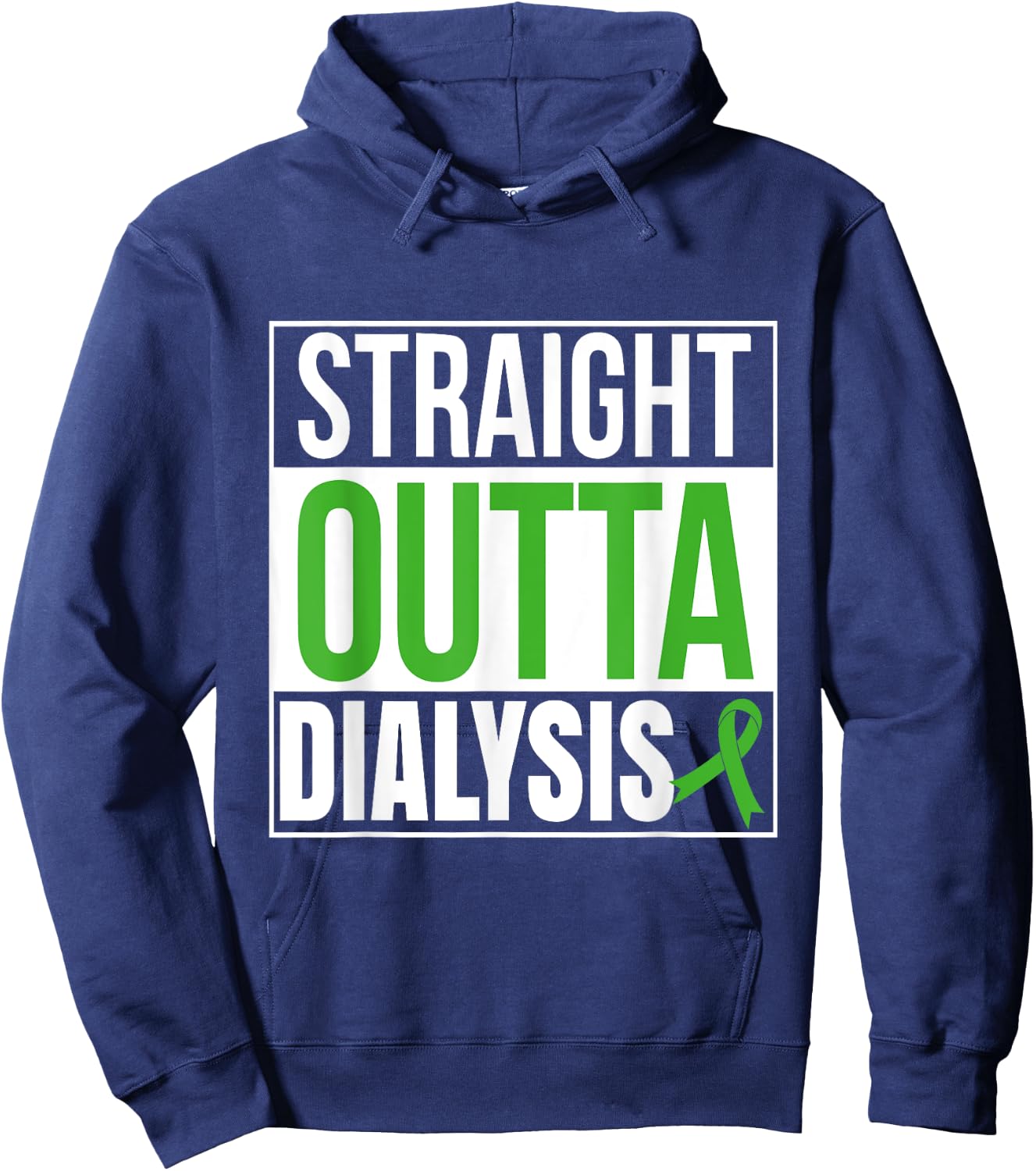 Straight Outta Dialysis Kidney Disease Patient Funny Hoodie - Hoodie | Navy