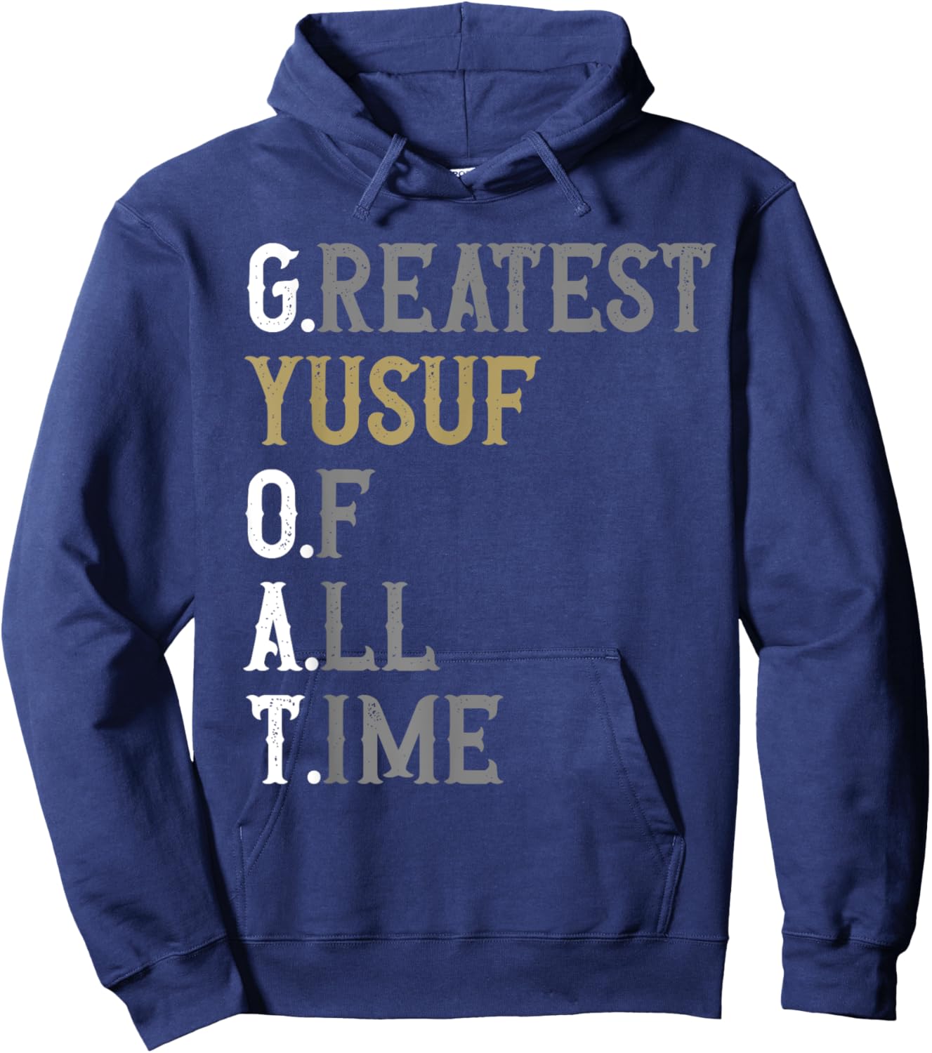 Greatest Yusuf of all time | GOAT | Yusuf Hoodie - Hoodie | Navy