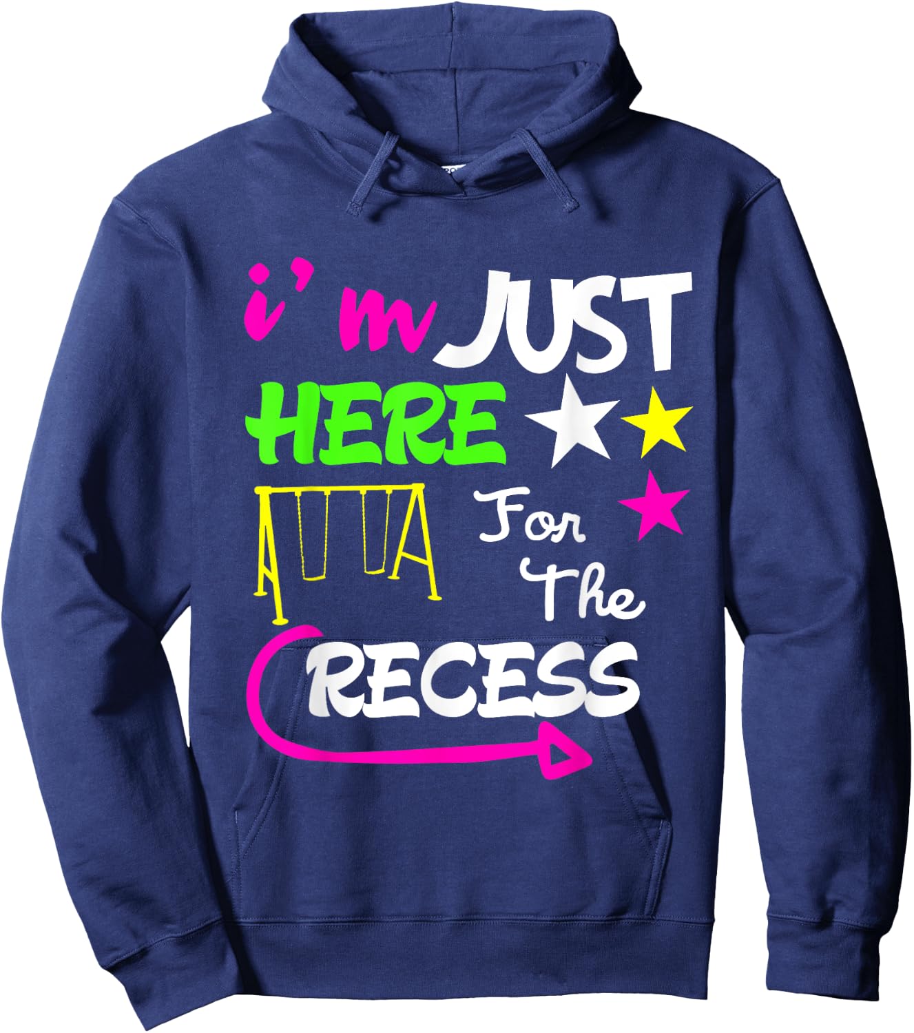 Just Here for the Recess Funny back to school Hoodie - Hoodie | Navy