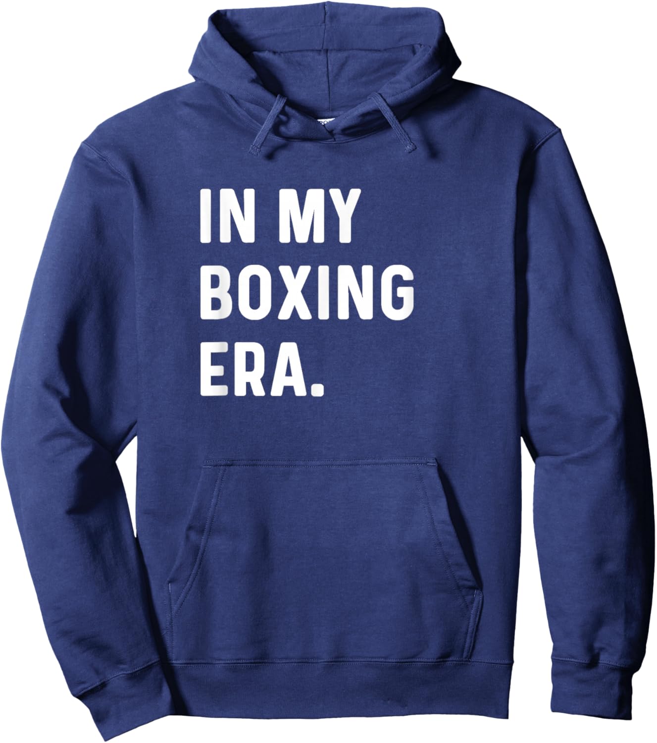 In My Boxing Era - Box Fight Boxer Gym Workout Fitness Hoodie - Hoodie | Navy