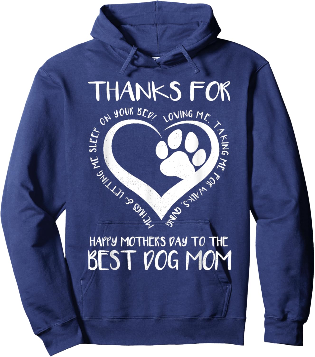 Thanks For Loving Me Happy Mother's Day To The Best Dog Mom Hoodie - Hoodie | Navy