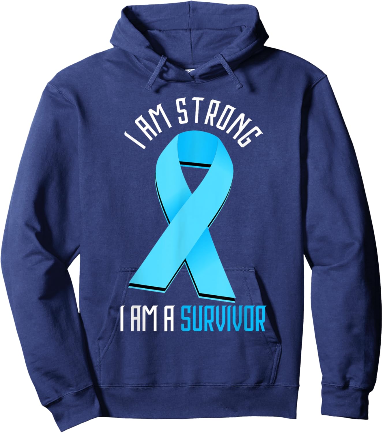 Prostate Cancer I Am Strong Prostate Cancer Awareness Hoodie - Hoodie | Navy
