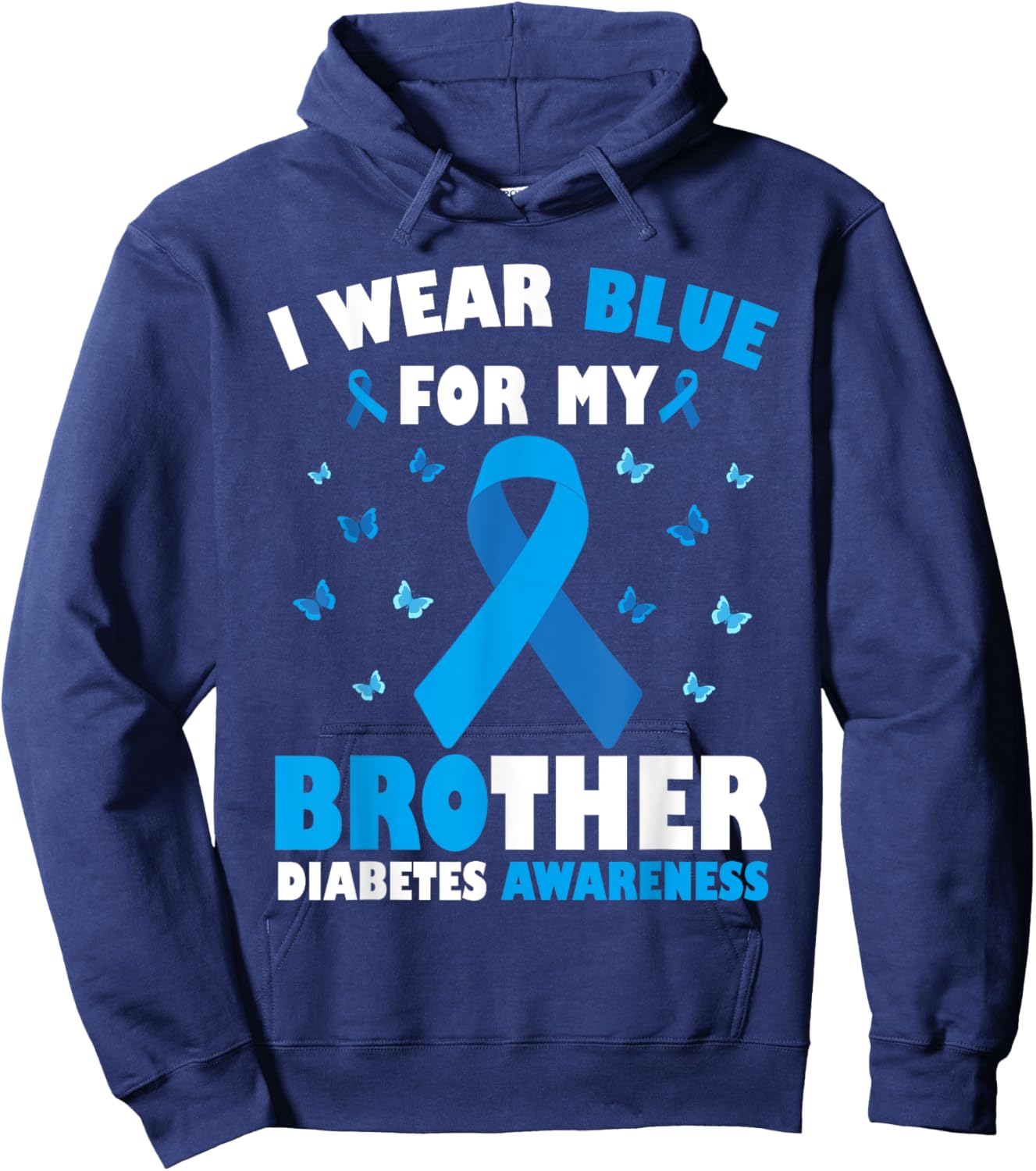 I Wear Blue For My Brother Diabetes Awareness T1D Support Hoodie - Hoodie | Navy