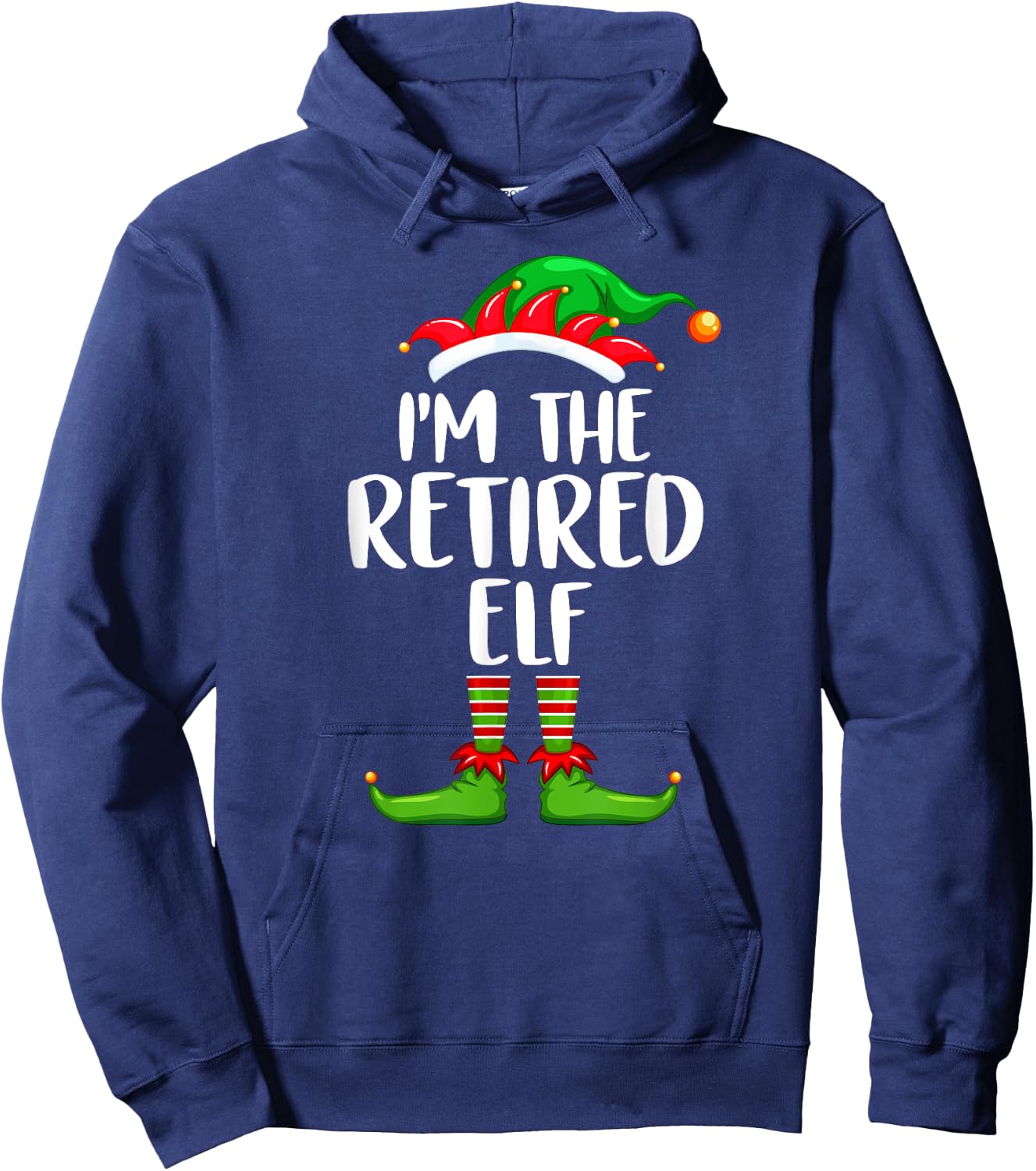 I'm The Retired Elf Shirt Matching Family Group Christmas Hoodie - Hoodie | Navy