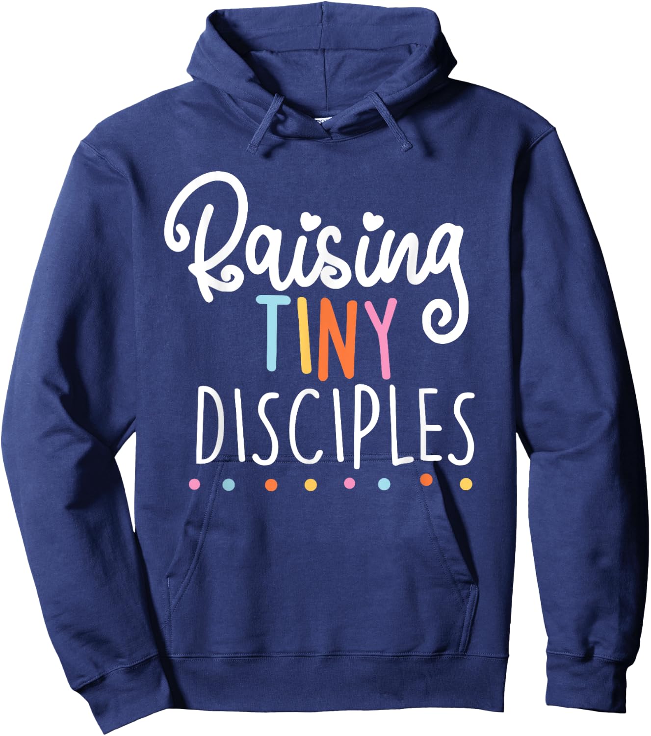 raising tiny disciples cute religious Gift Hoodie - Hoodie | Navy