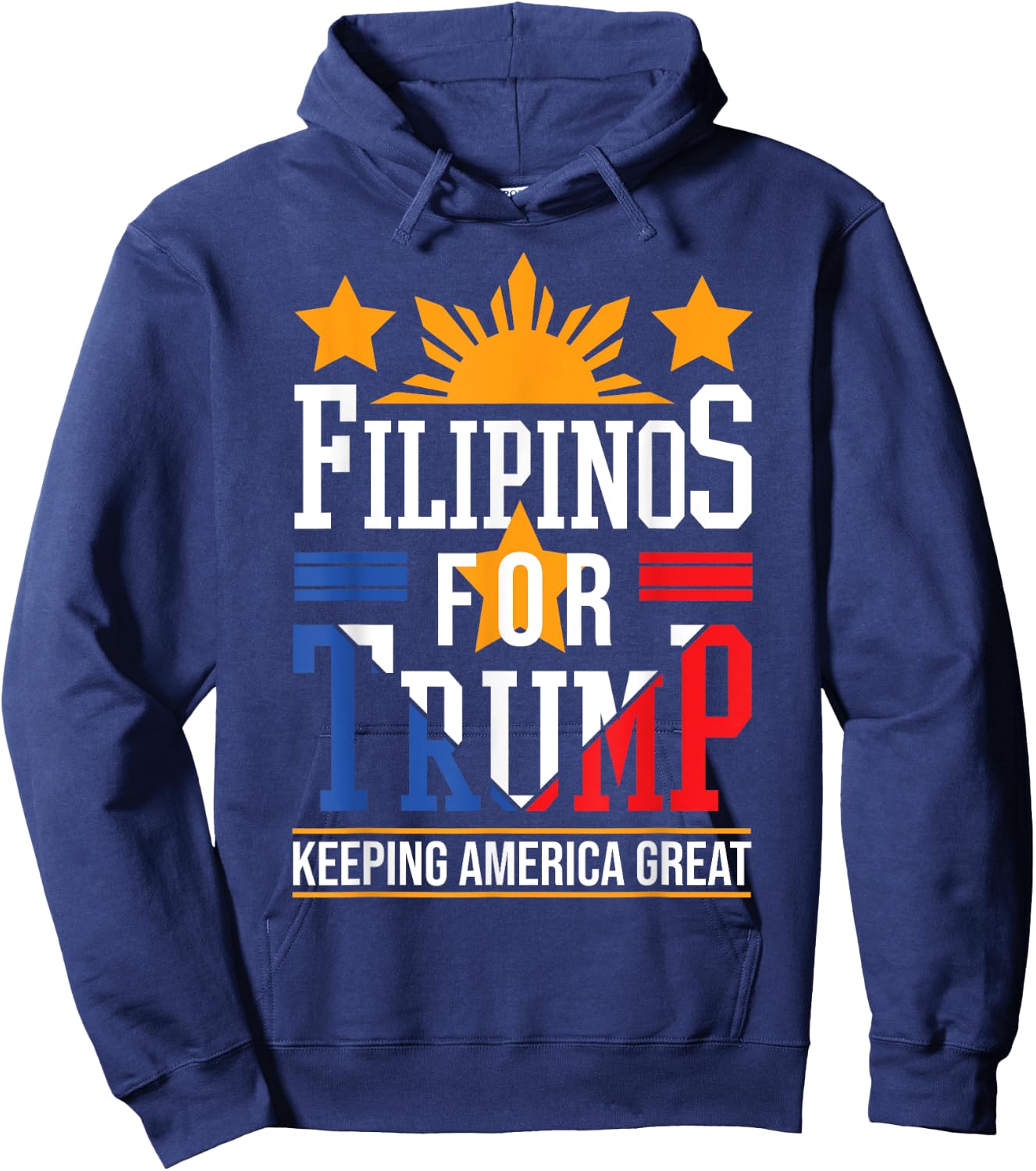 Filipinos For Trump Philippines Keeping America Great Hoodie - Hoodie | Navy