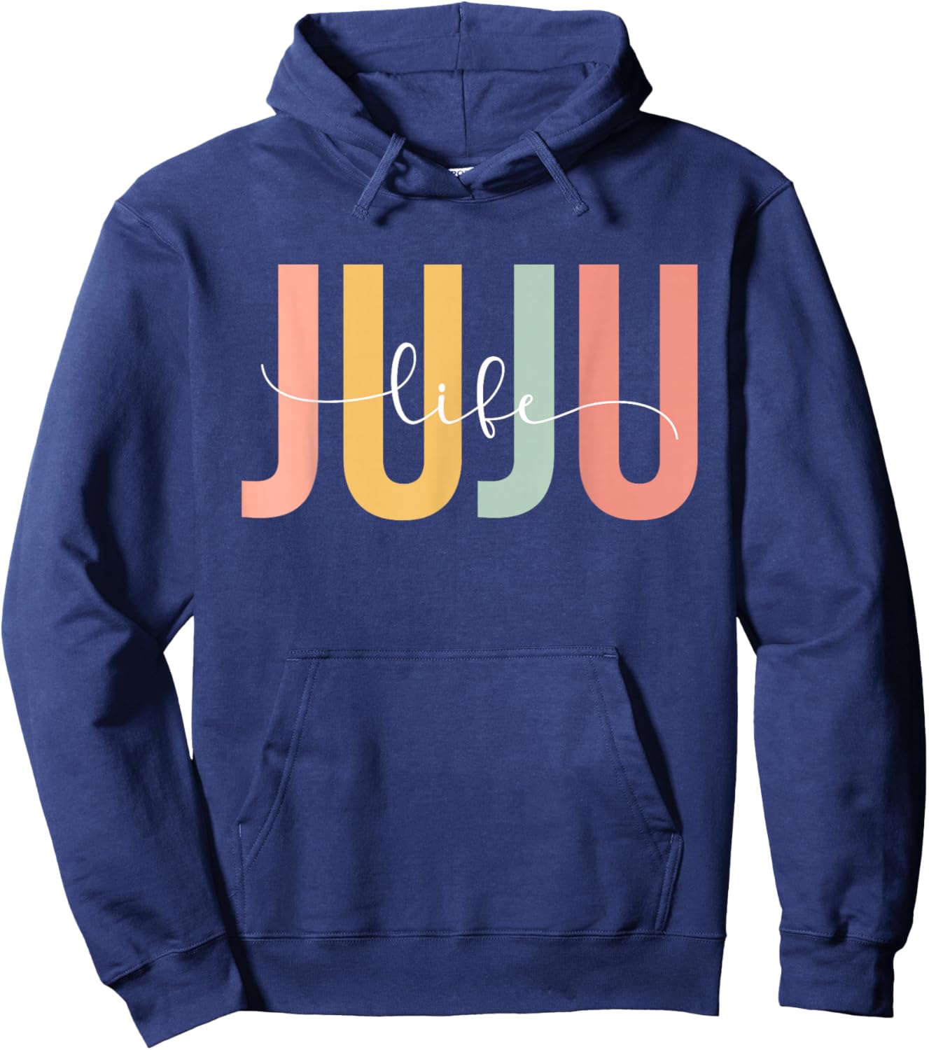 Juju Life Juju Grandma Juju Grandmother Hoodie - Hoodie | Navy