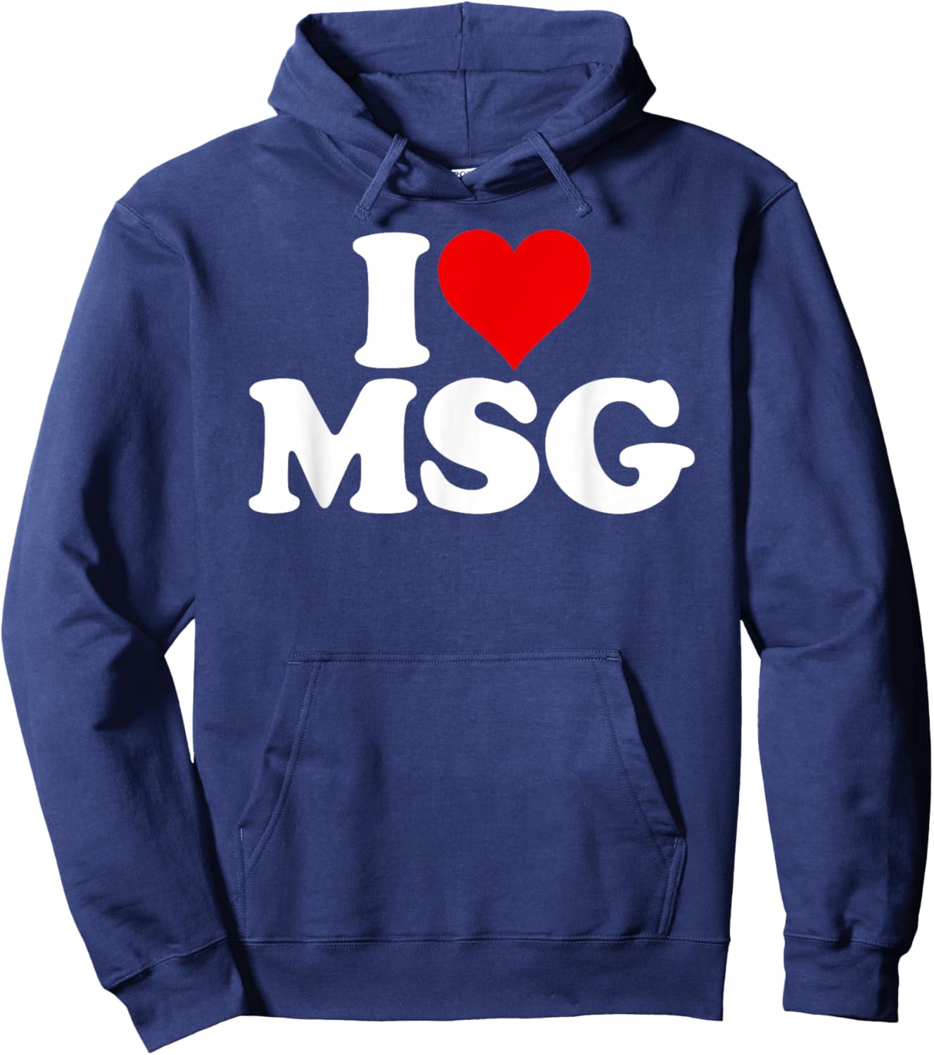 I Love Heart Msg Mono Sodium Glutamate Salt on Crack Flavor Hoodie - Hoodie | Navy