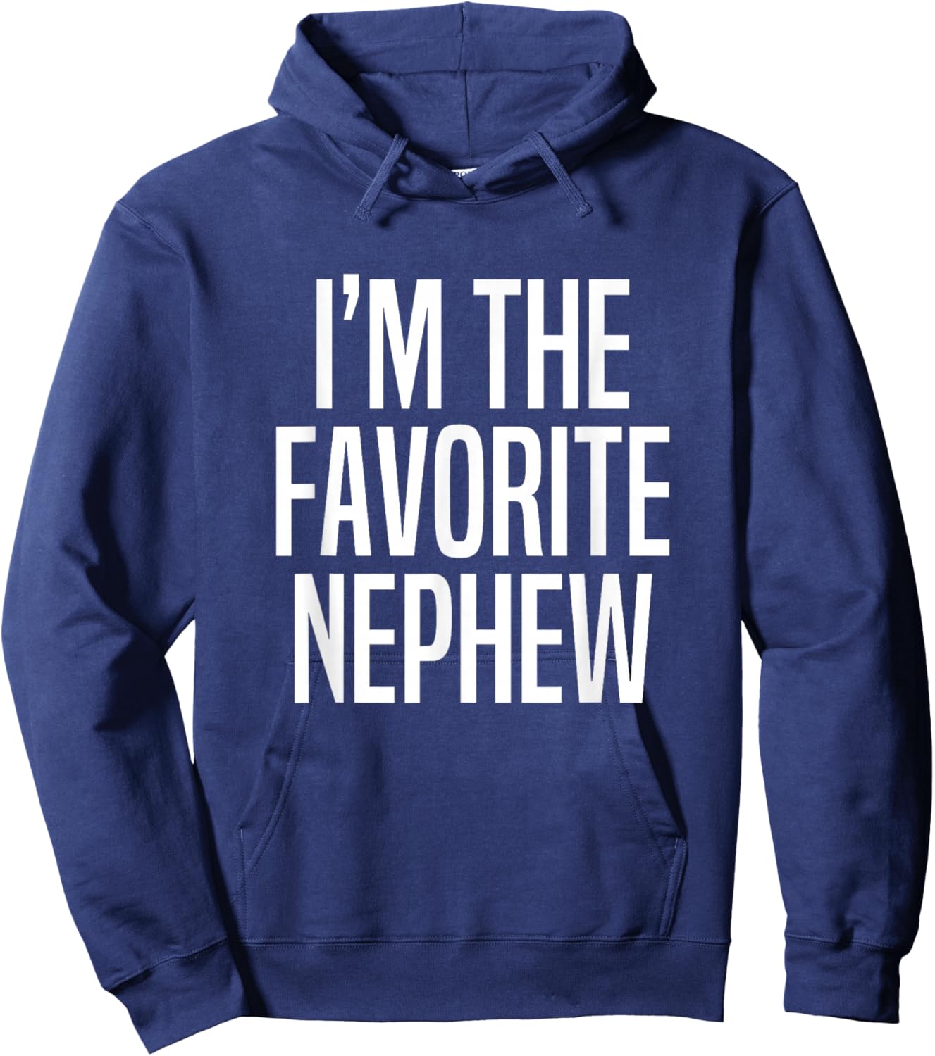 I'm The Favorite Nephew Hoodie - Hoodie | Navy