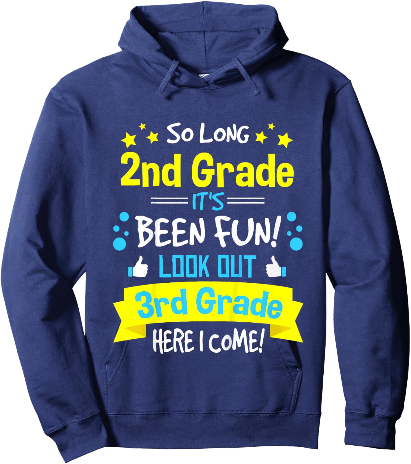 So Long 2nd Grade Here I Come 3rd Grader Graduation Gifts Hoodie - Hoodie | Navy