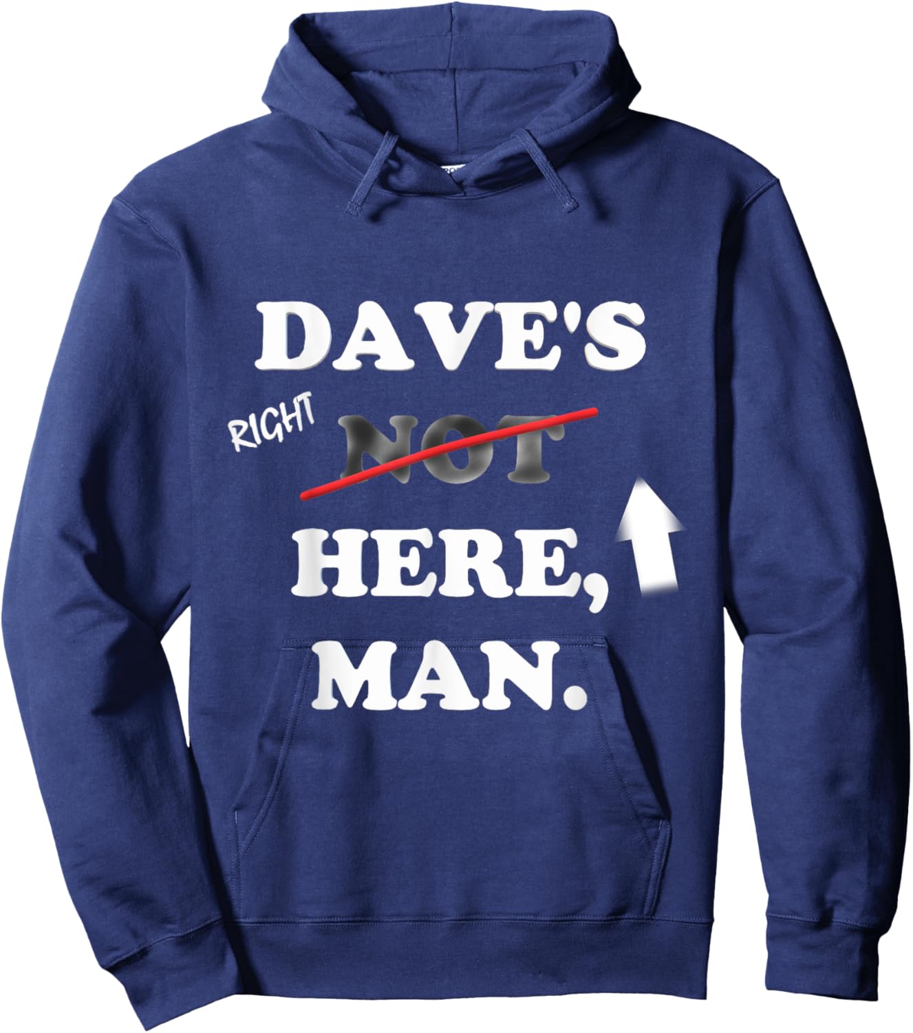 Dave's right here Hoodie - Hoodie | Navy