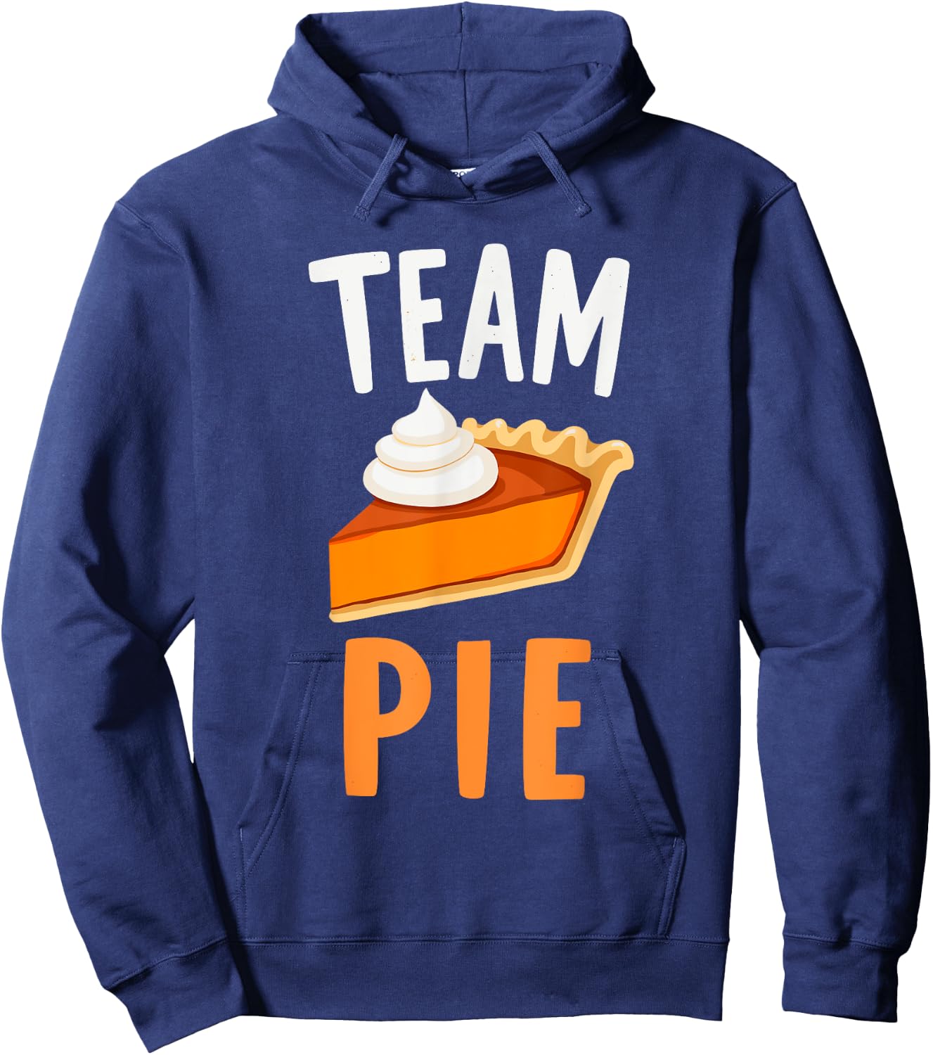 Team Pie Pumpkin Pie Squad Thanksgiving Family Dinner Hoodie - Hoodie | Navy