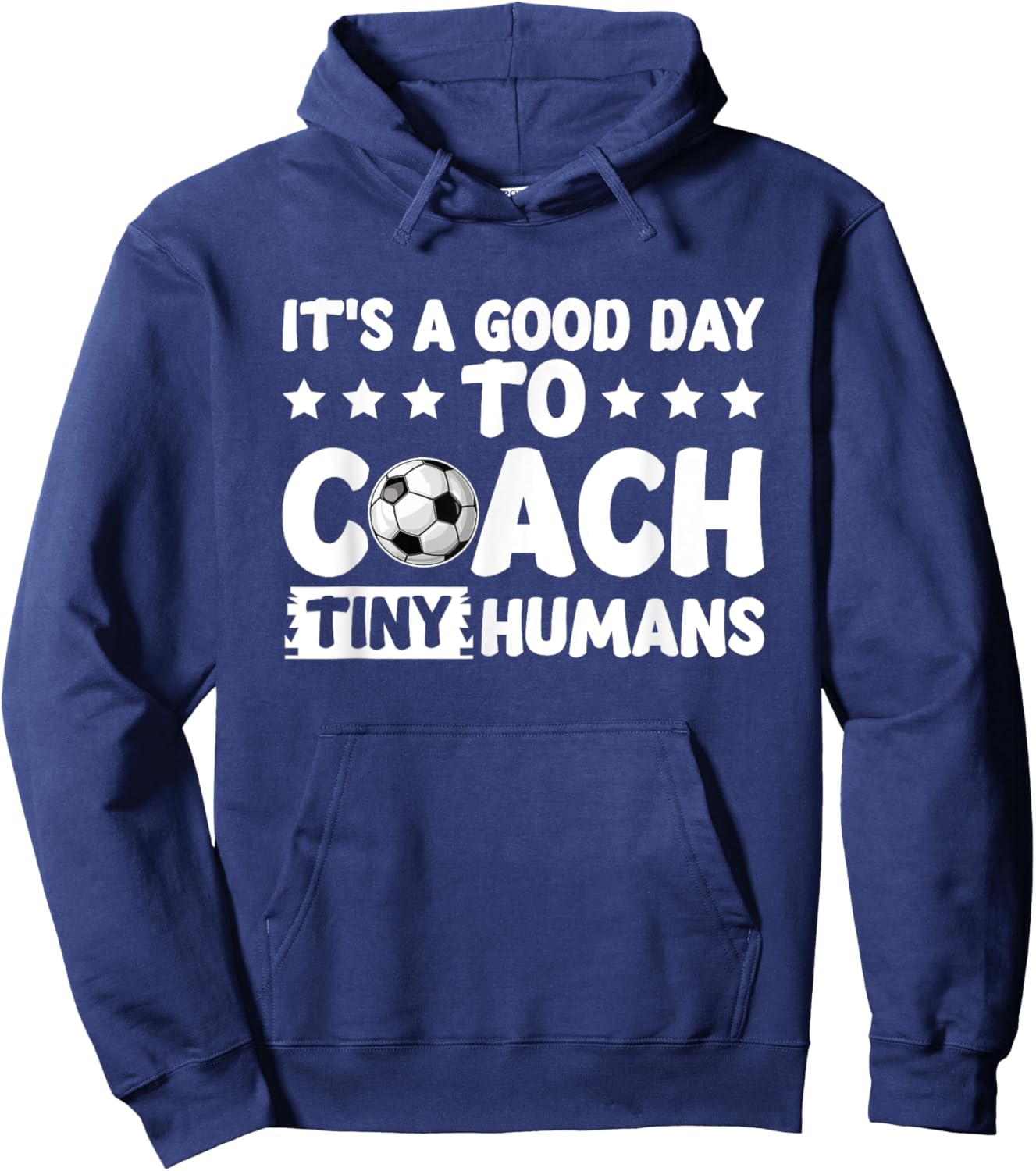 I Coach Tiny Humans Soccer Kids Trainer PE Teacher Sports Hoodie - Hoodie | Navy