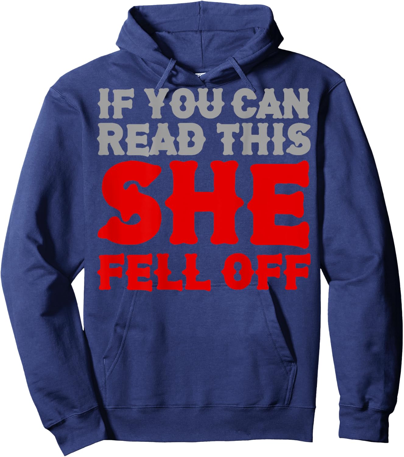 Funny If You Can Read This She Fell Off Biker Motorcycle Hoodie - Hoodie | Navy