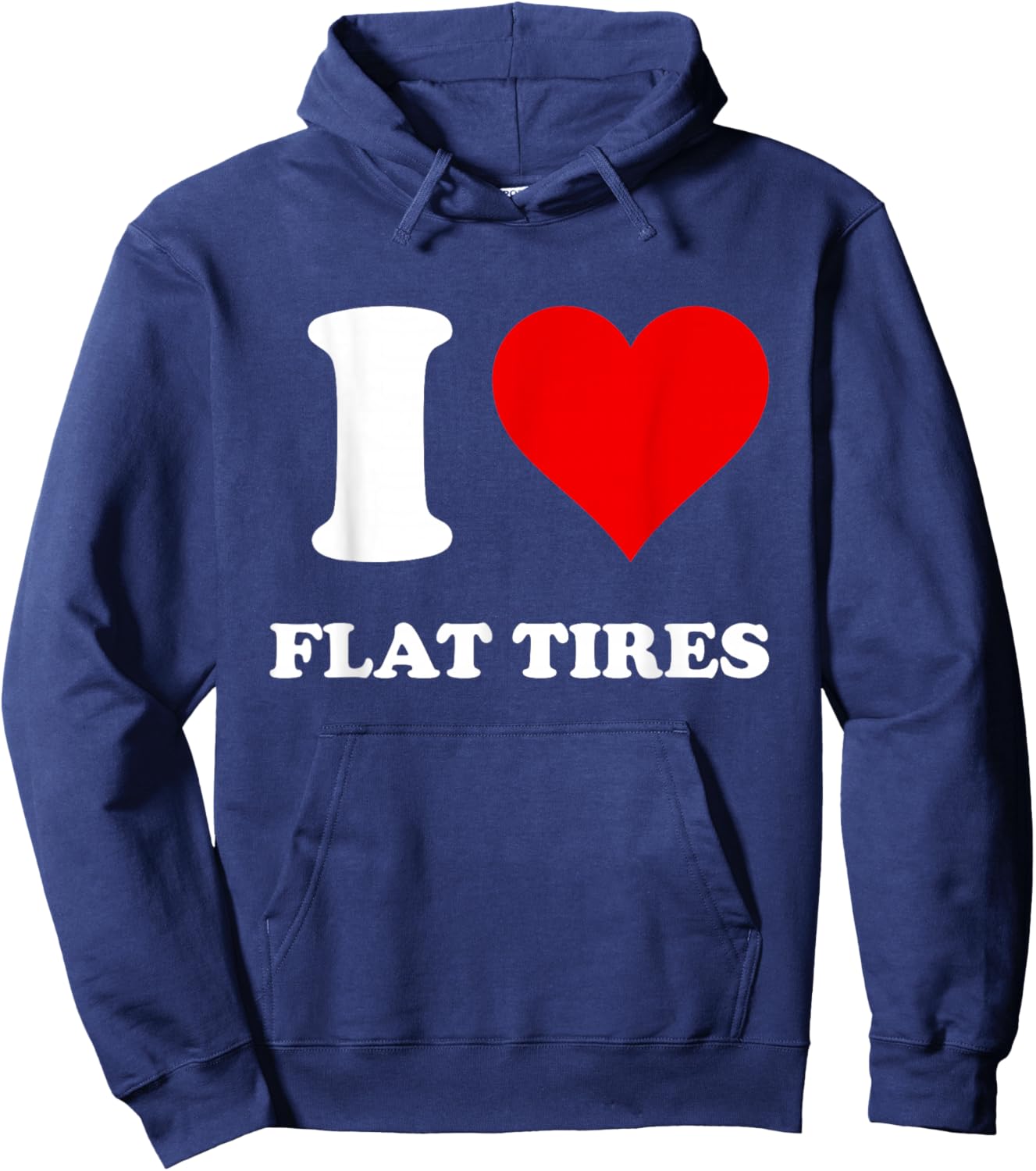 I Love Flat Tires Hoodie - Hoodie | Navy