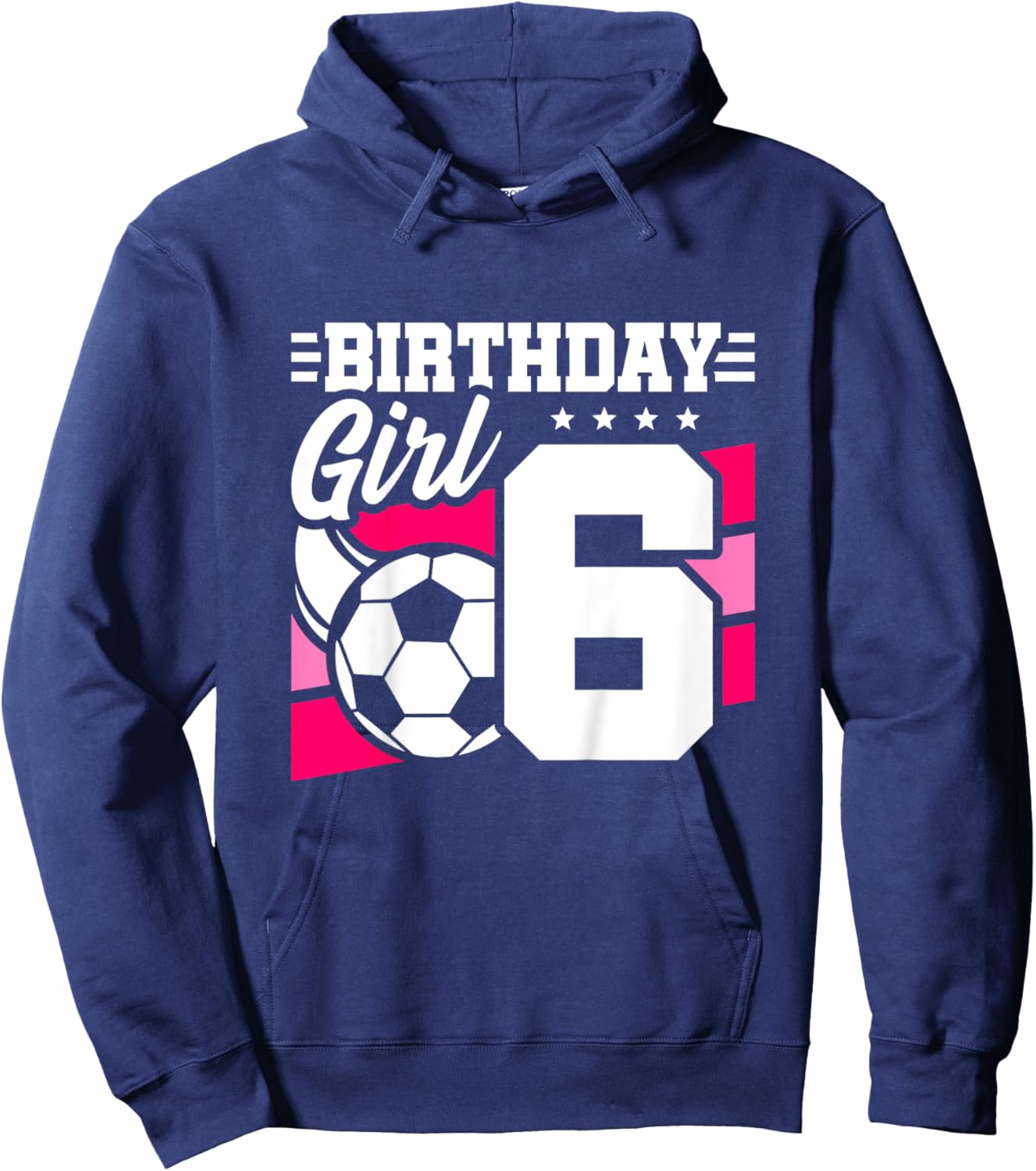 Soccer Birthday Party - 6 Year Old Girl - 6th Birthday Hoodie - Hoodie | Navy
