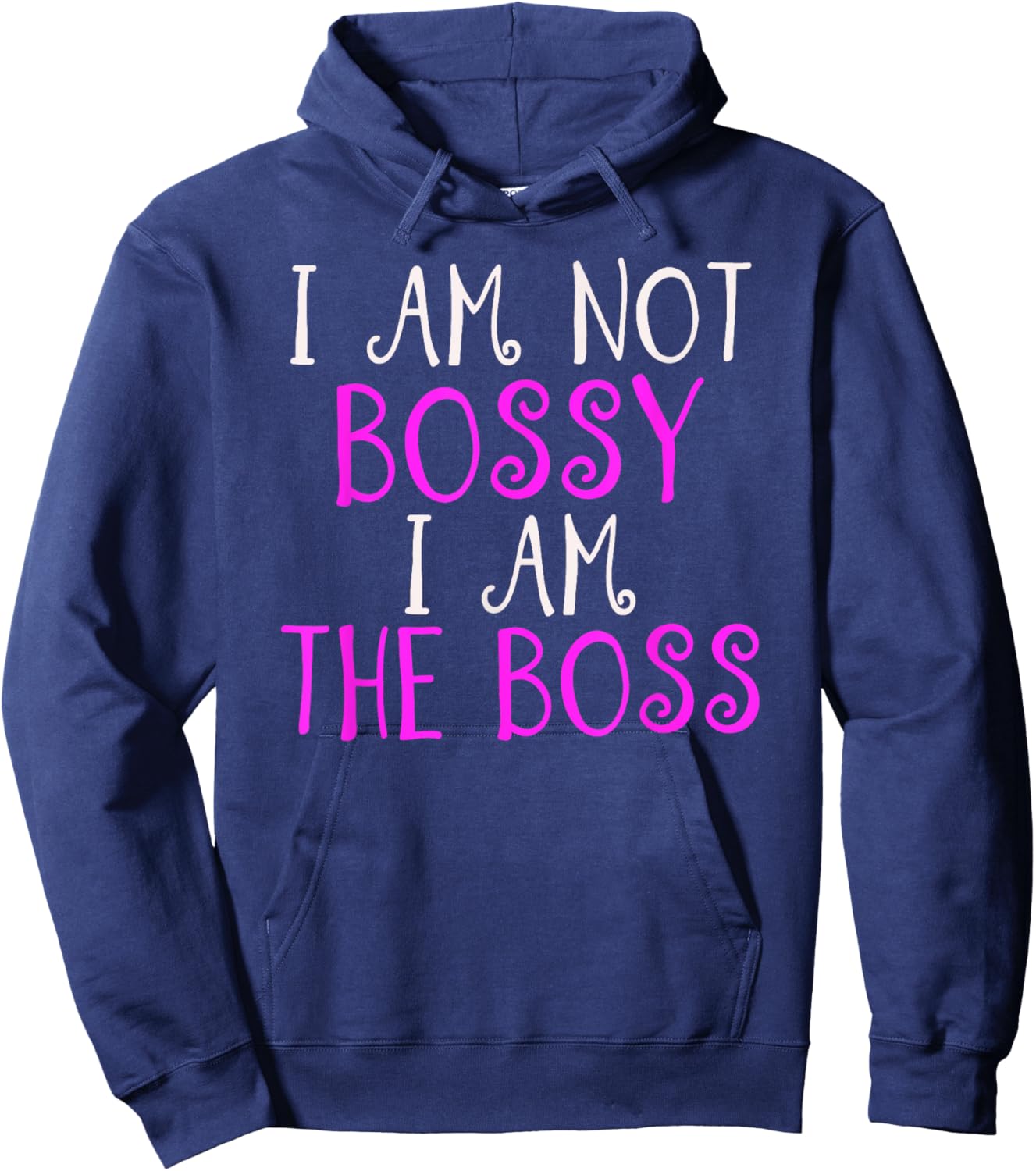 I'm Not Bossy I Am The Boss Women's Work Humour Hoodie - Hoodie | Navy